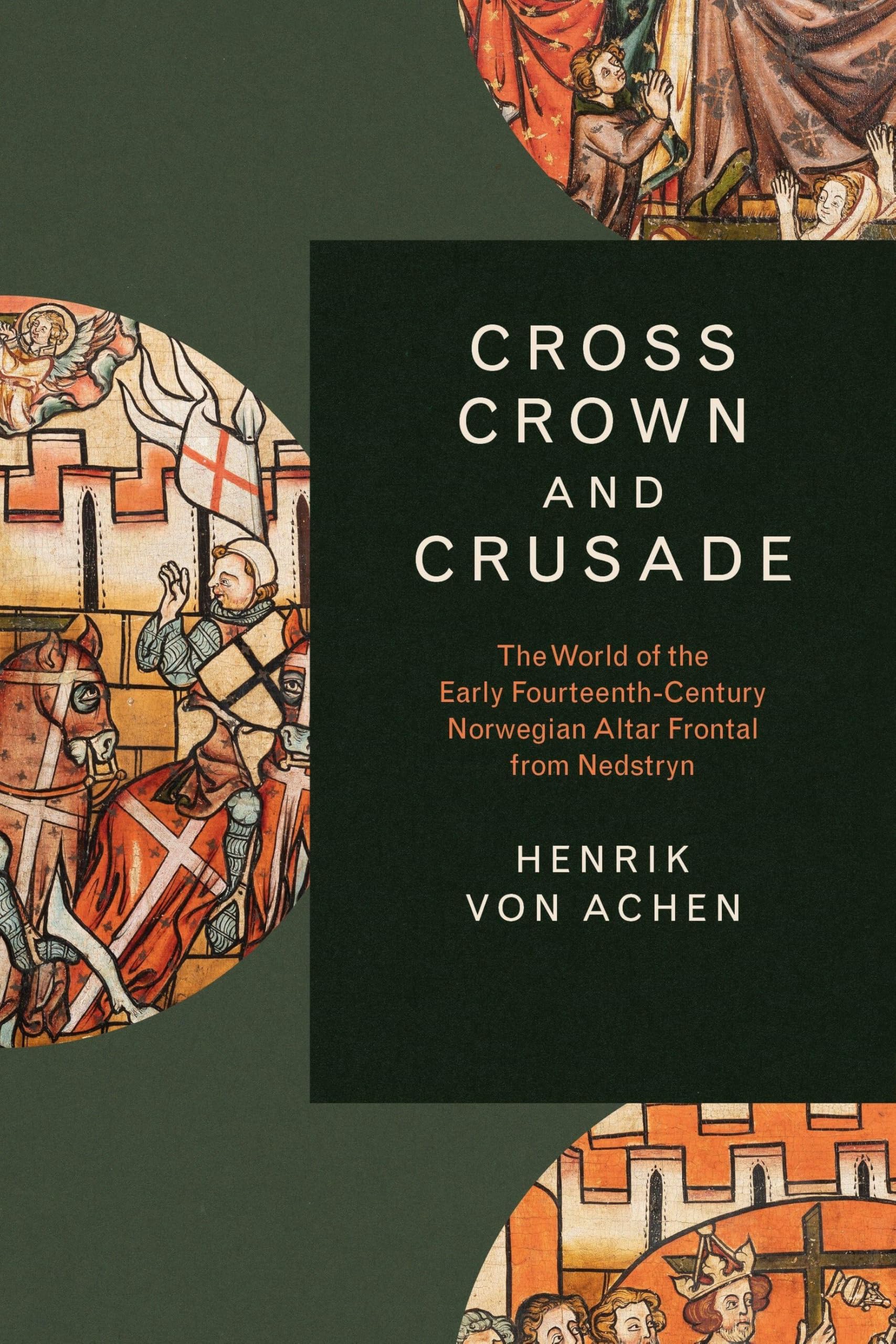 Nedstryn Cross Crown and Crusade livre histoire de l'art norvégien XIVe