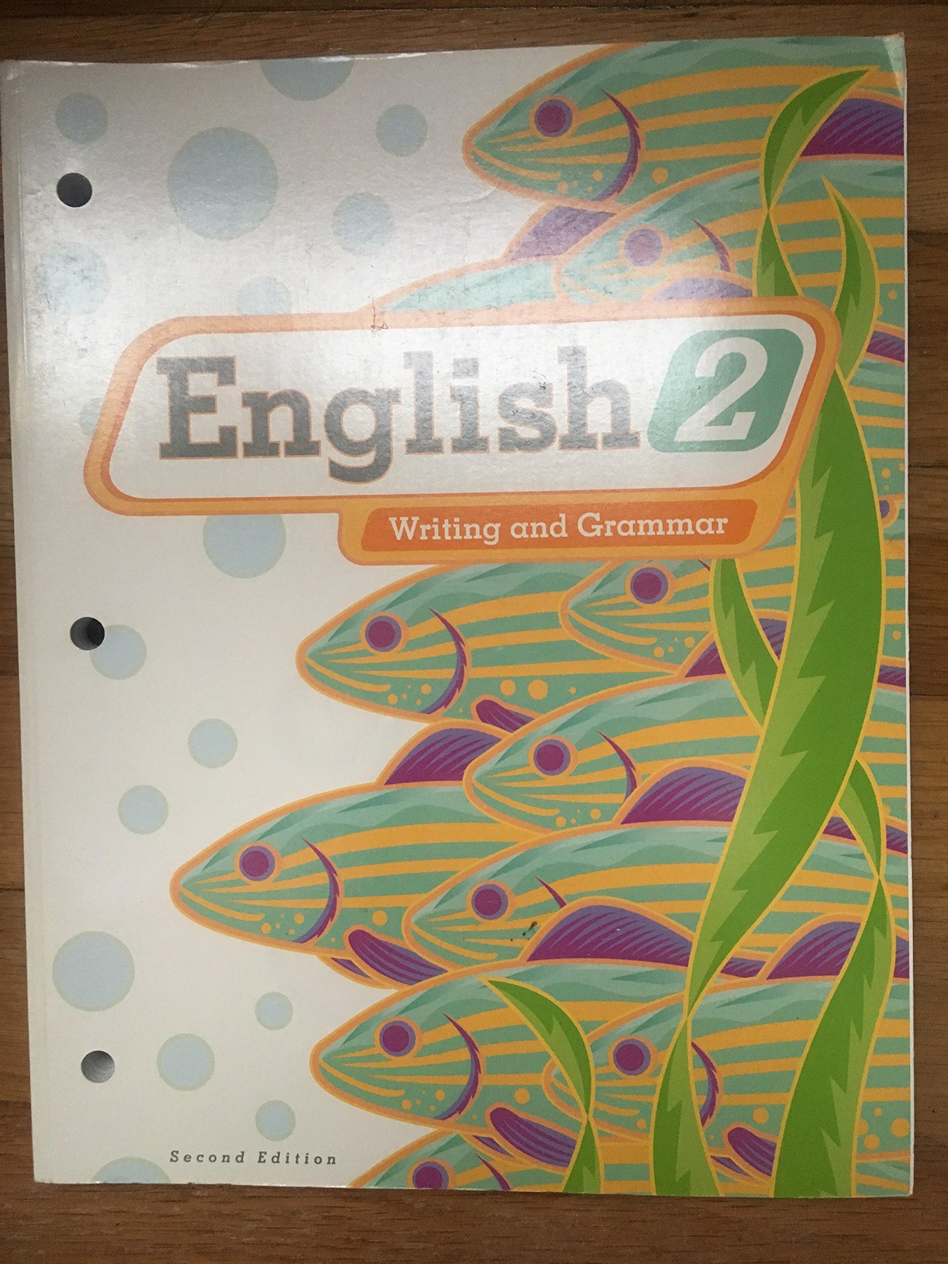 English 2 for Christian Schools: Writing and Grammar