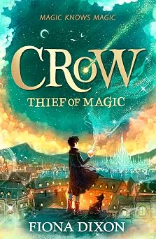 Crow Thief of Magic New for 2026, an epic fantasy adventure