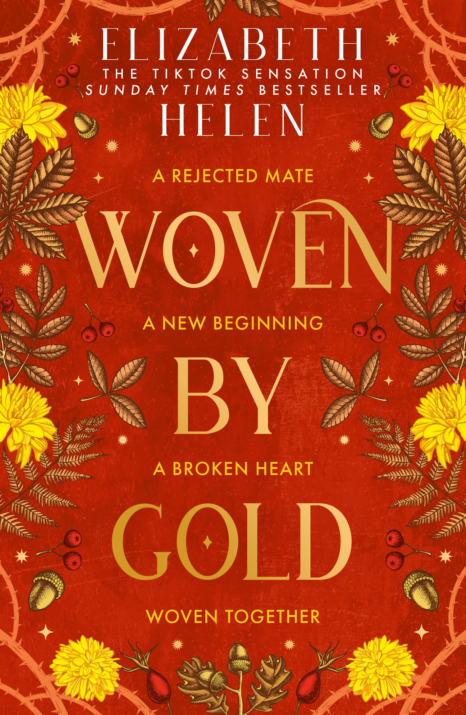 Woven by Gold: the sizzling sequel to SUNDAY TIMES bestselling romantasy BONDED BY THORNS: Book 2 (Beasts of the Briar)