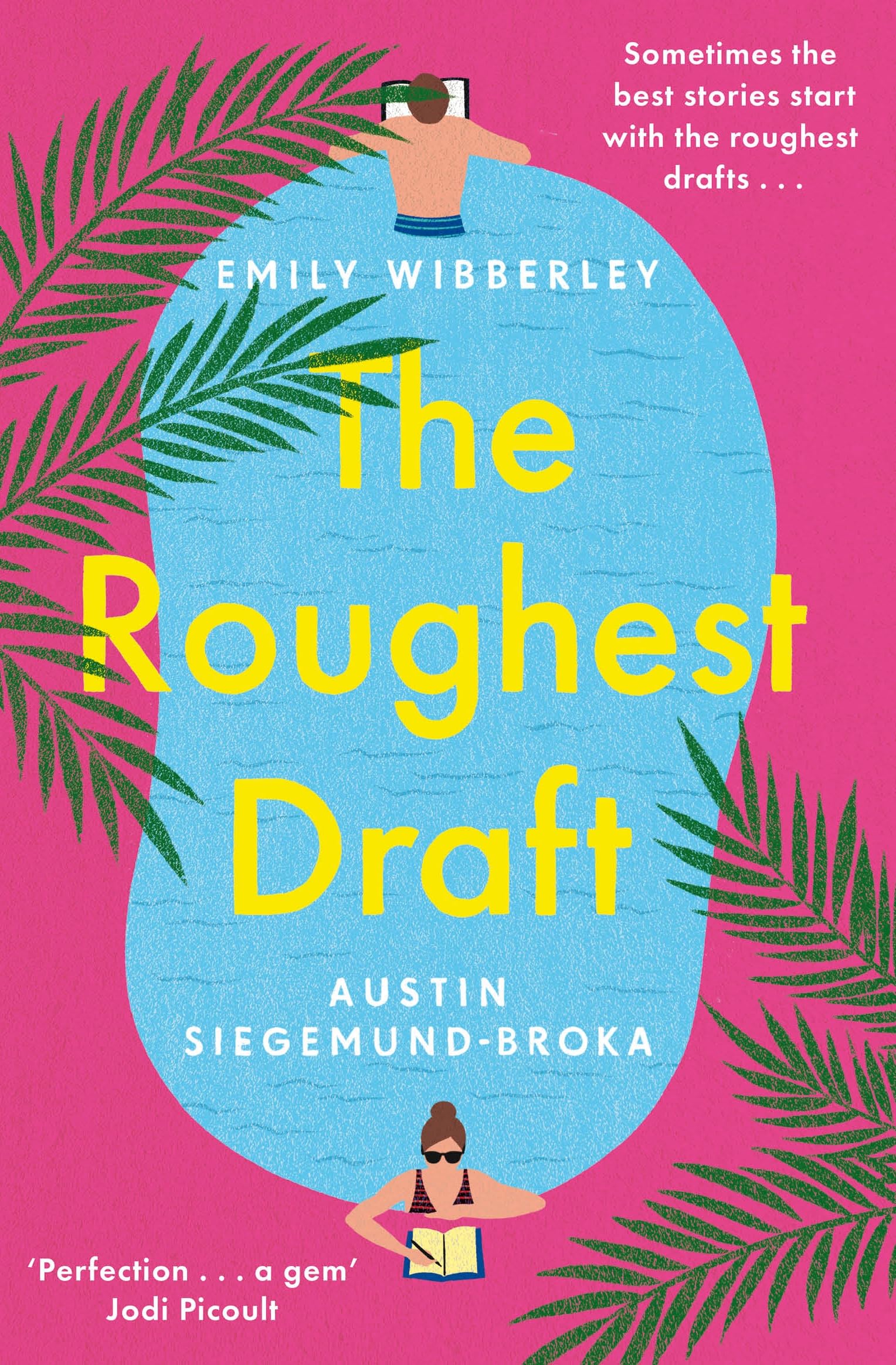 The Roughest Draft: Escape with This Funny, Charming and Uplifting Rom