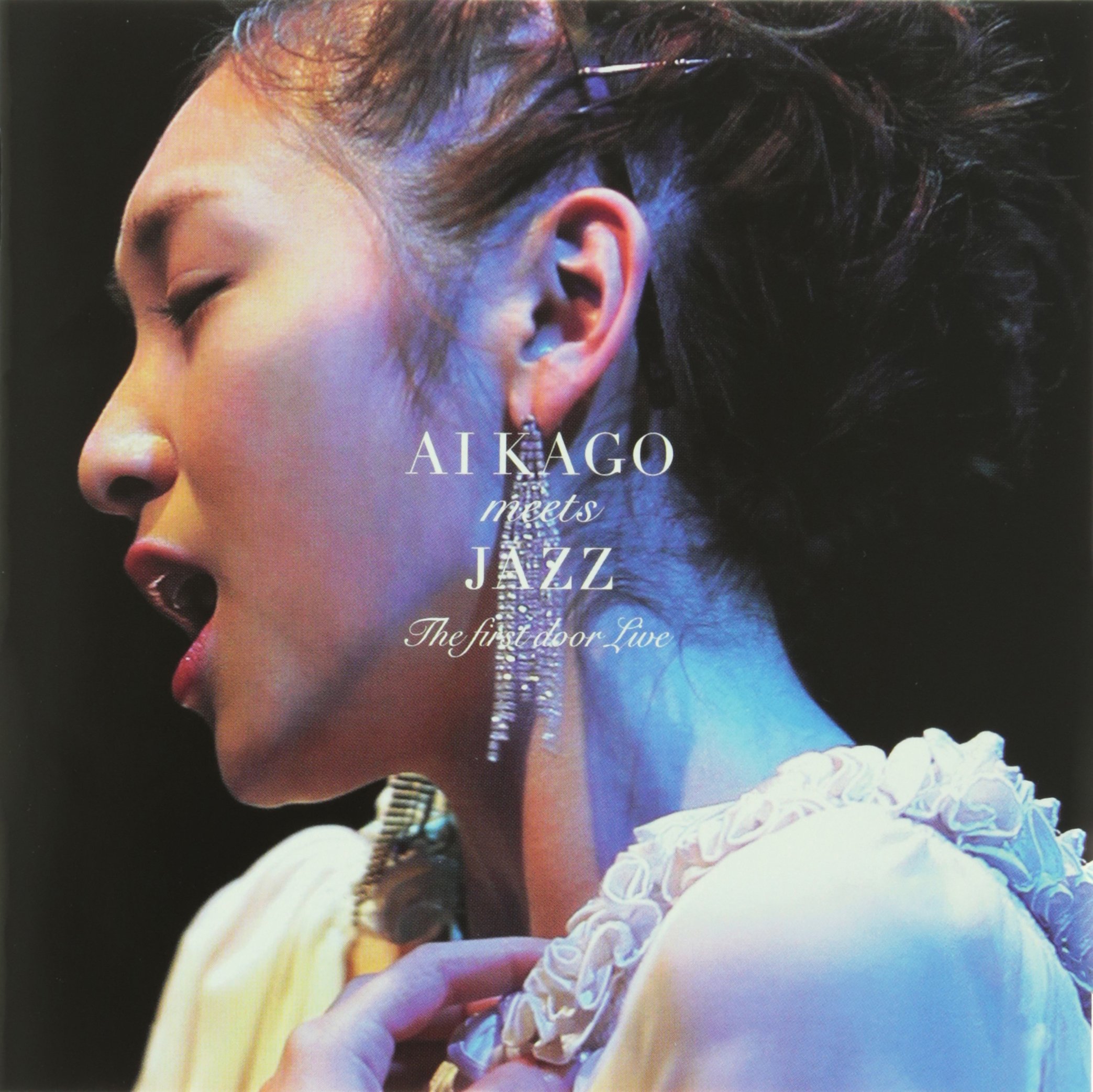 Ai KAGO meets JAZZ〜The First Door LIVE〜 [DVD] 91VXzjnwB2L.jpg