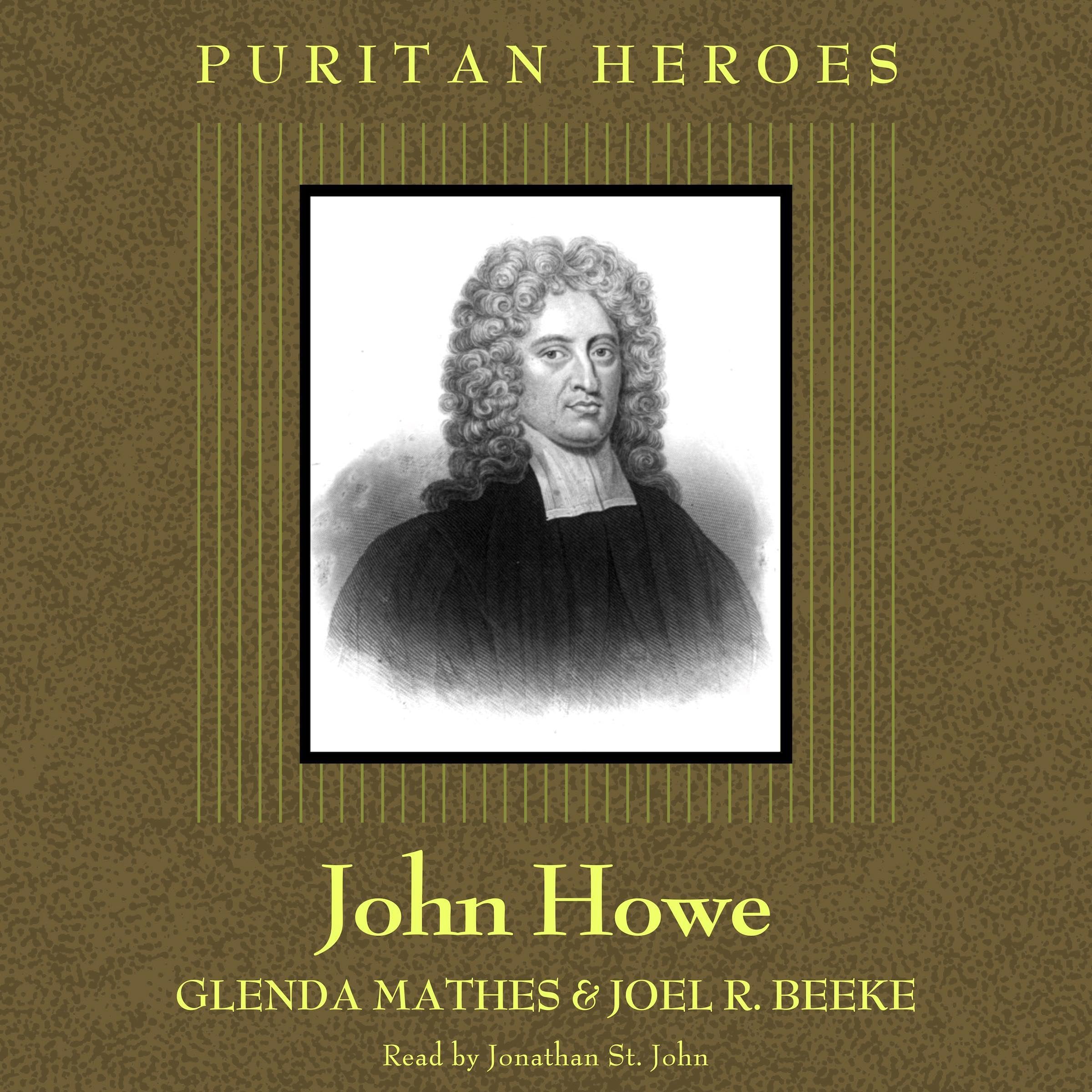 John Howe: Puritan Hero