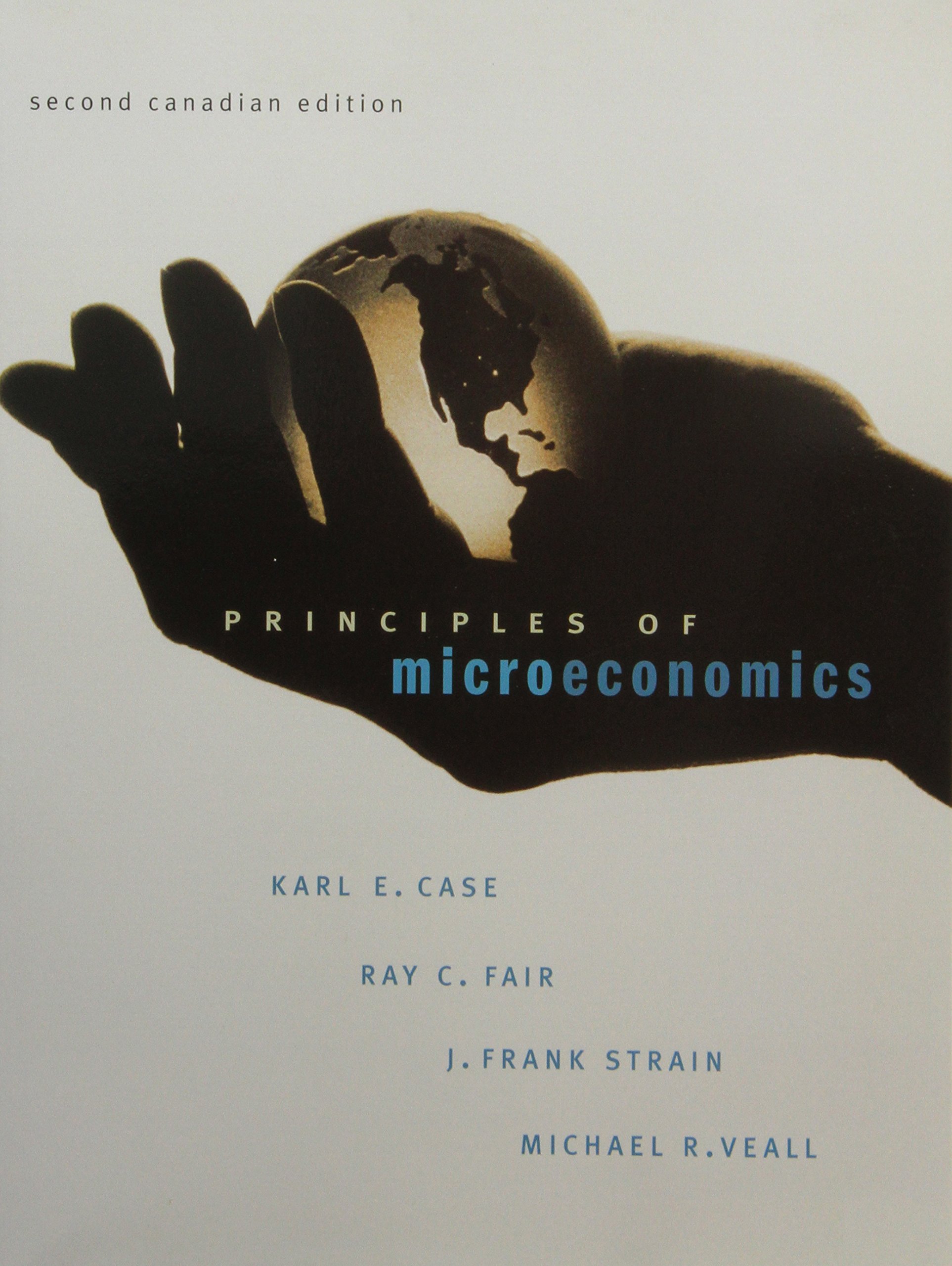 Principles of Microeconomics, Canadian Edition (2nd Edition) Case, Karl E.; Fair, Ray C.