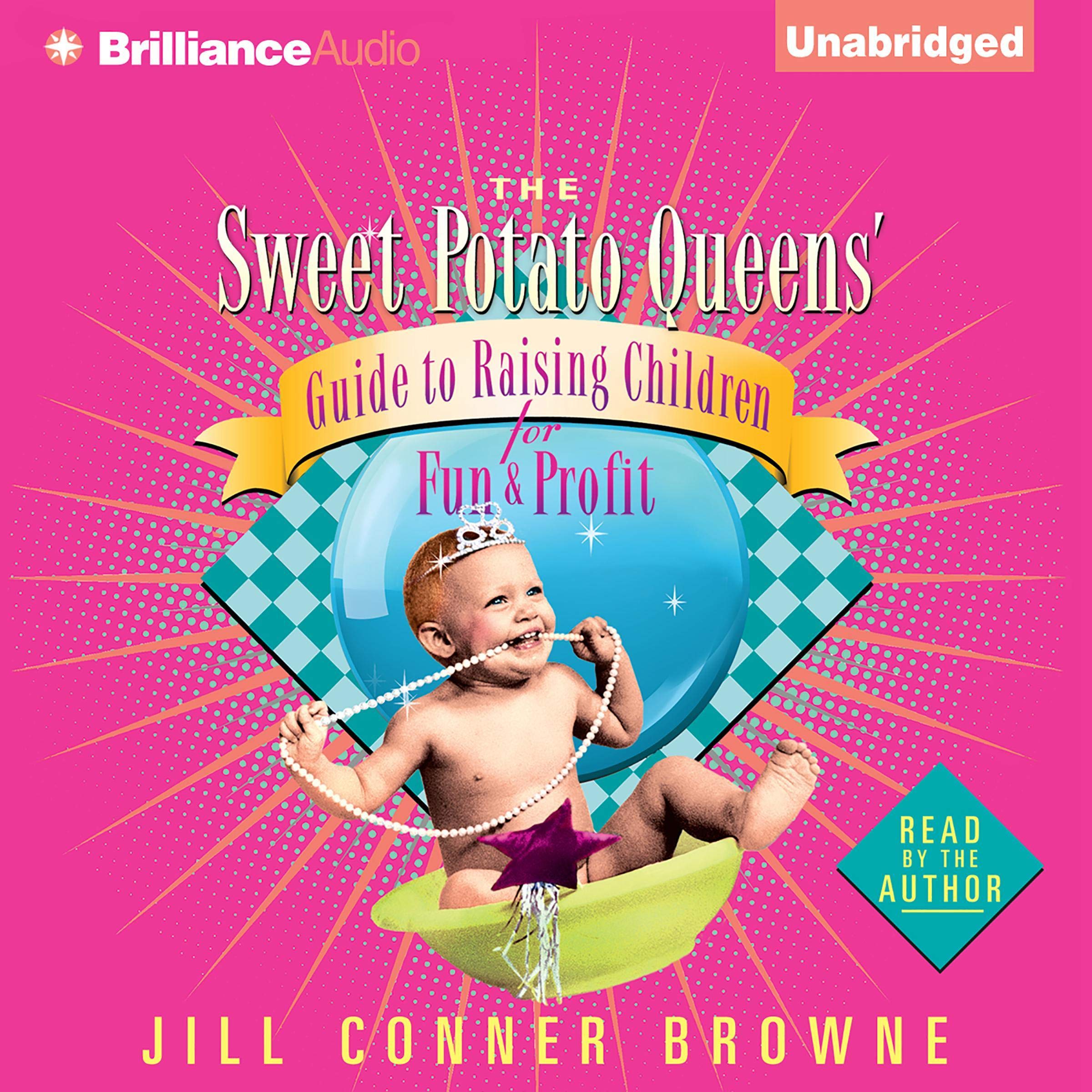 Cover art for The Sweet Potato Queens' Guide to Raising Children for Fun and Profit