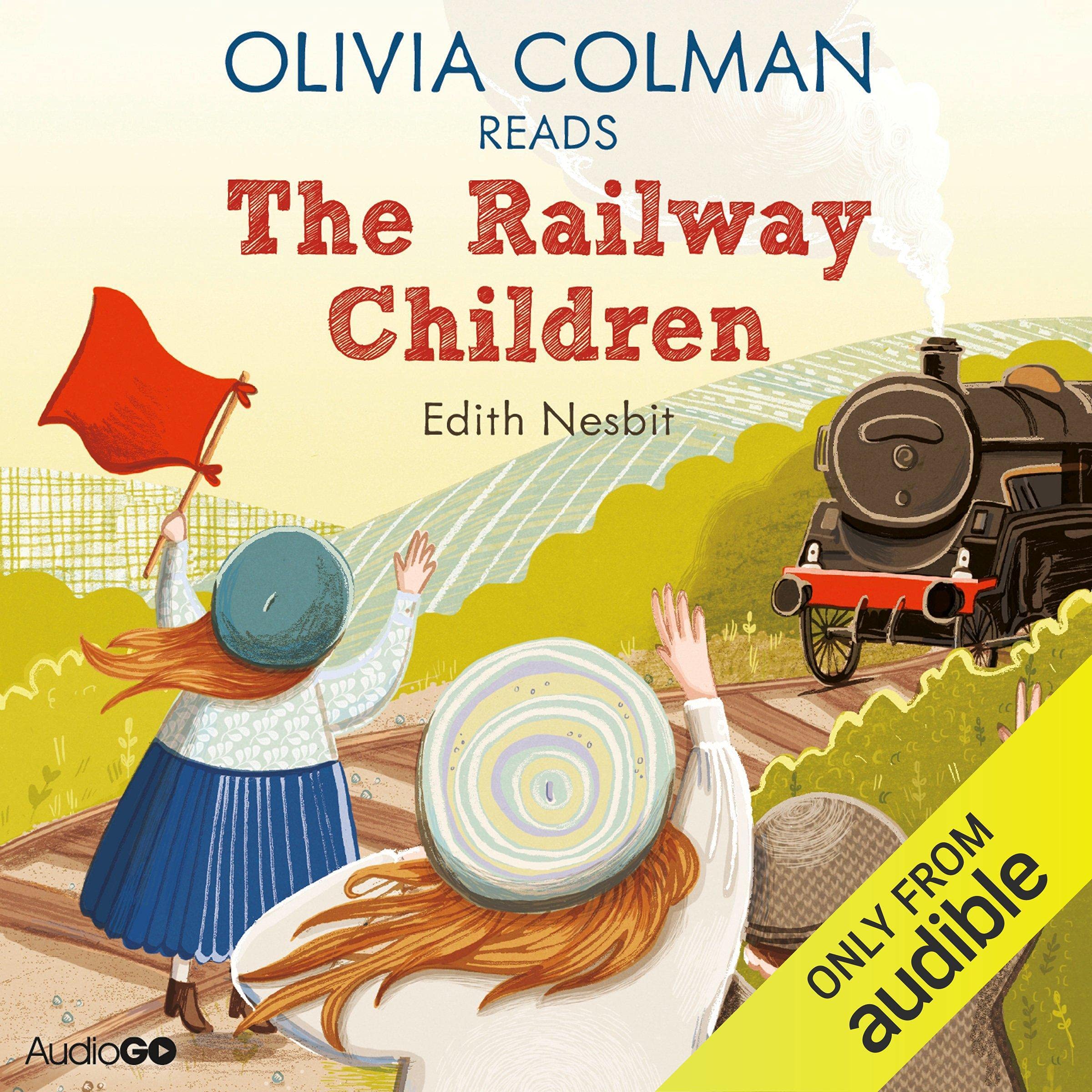 Olivia Colman Reads The Railway Children (Famous Fiction)