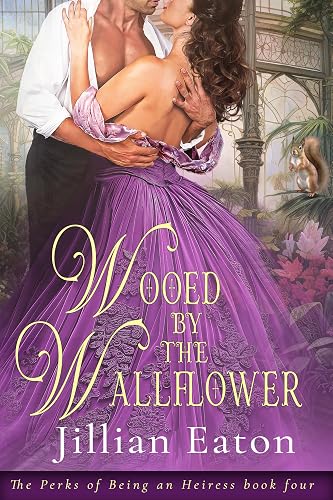 Wooed by the Wallflower (The Perks of Being an Heiress Book 4) (English Edition)