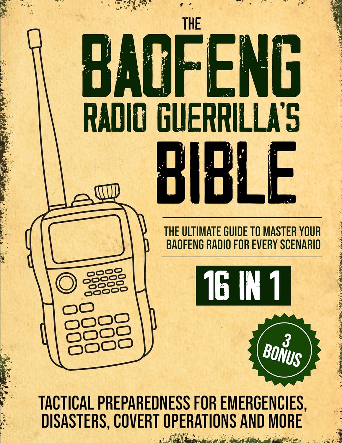 The Baofeng Radio Guerrilla's Bible [16 in 1] The Ultimate Guide to