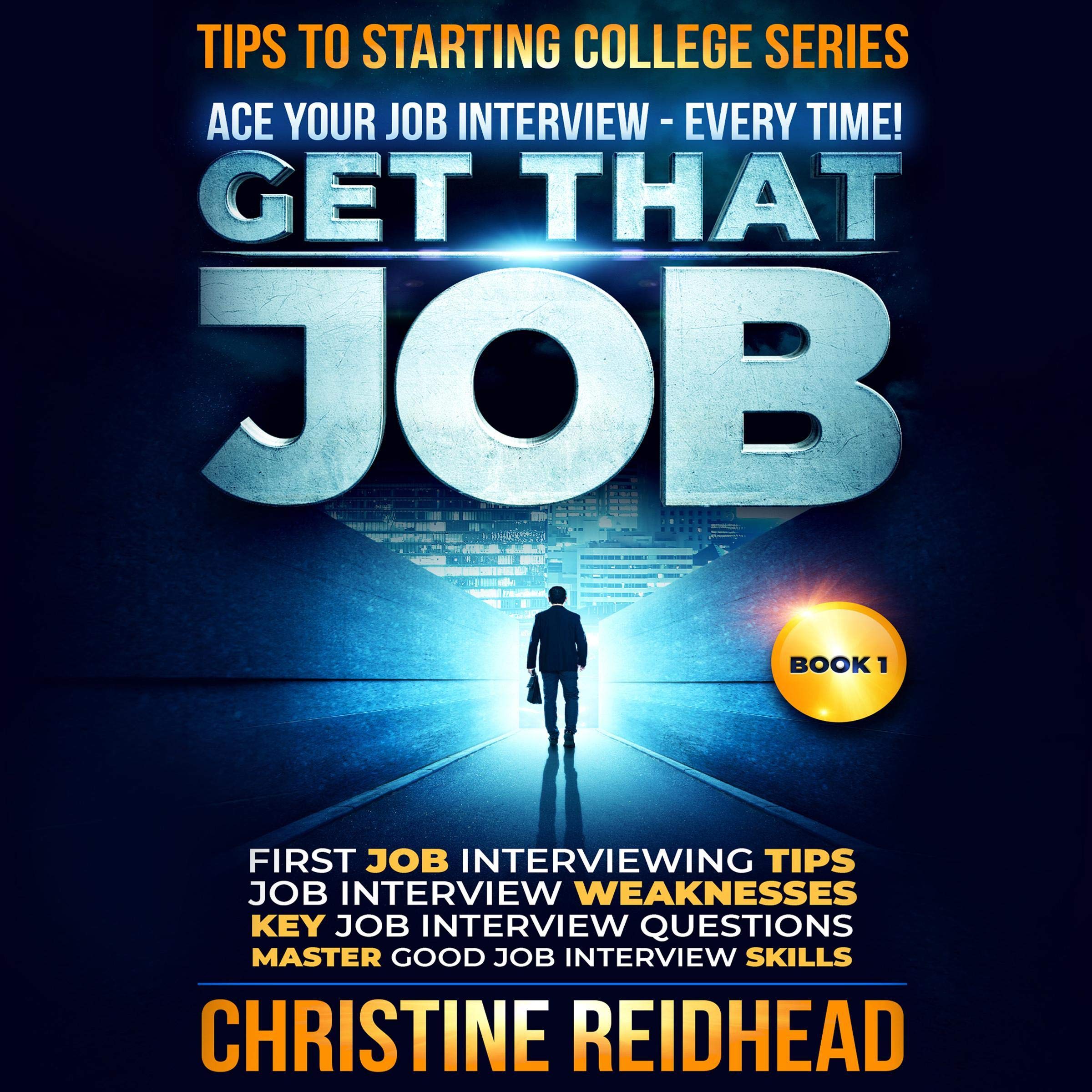 Cover art for Get That Job: Ace Your Job Interview - Every Time!