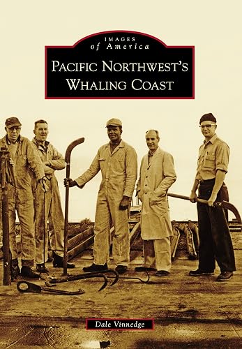 Pacific Northwest's Whaling Coast (Images of America)