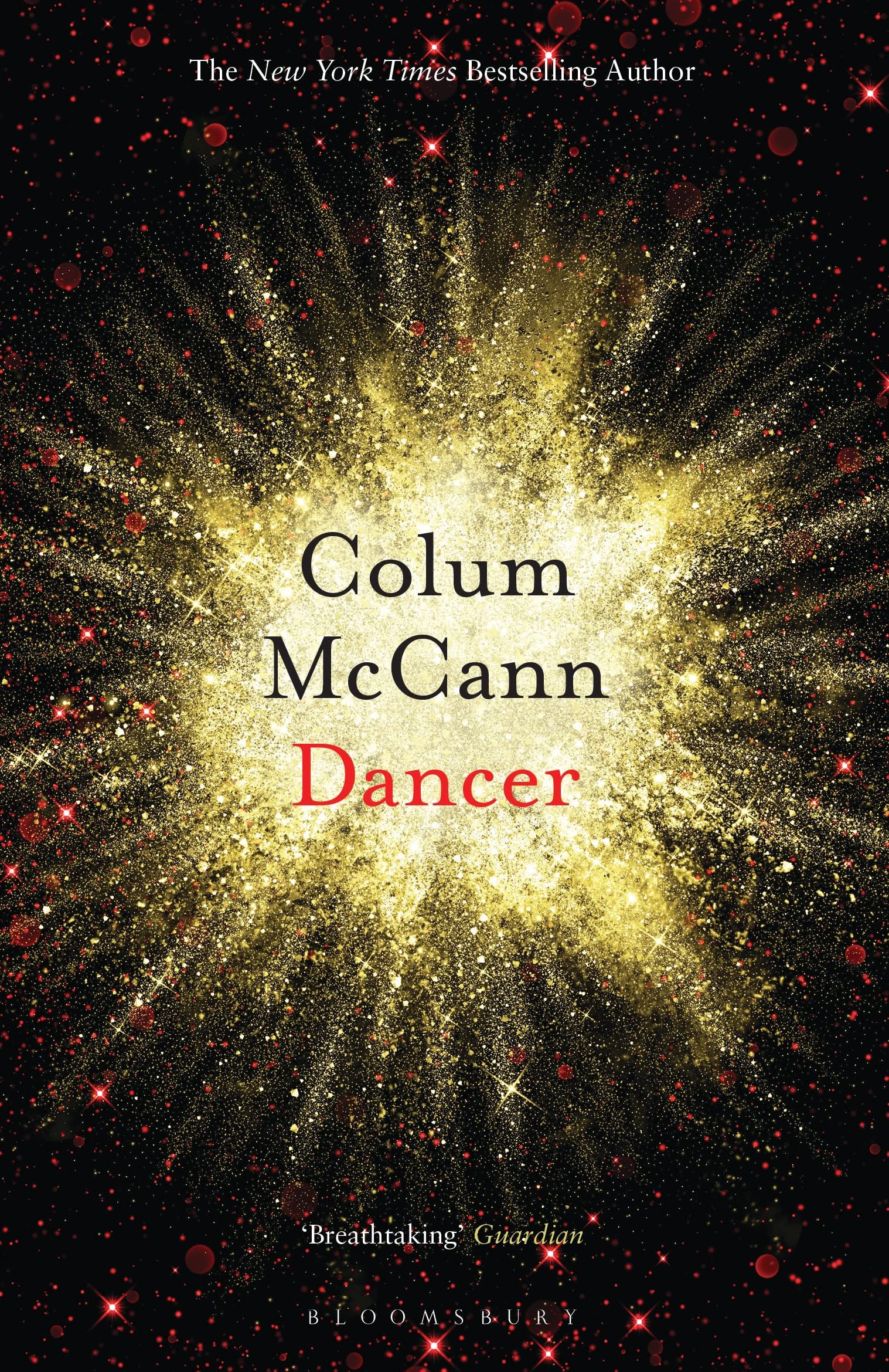 Dancer: From the New York Times-bestselling, National Book Award-winning, Booker Prize-longlisted author of Apeirogon and Let the Great World Spin