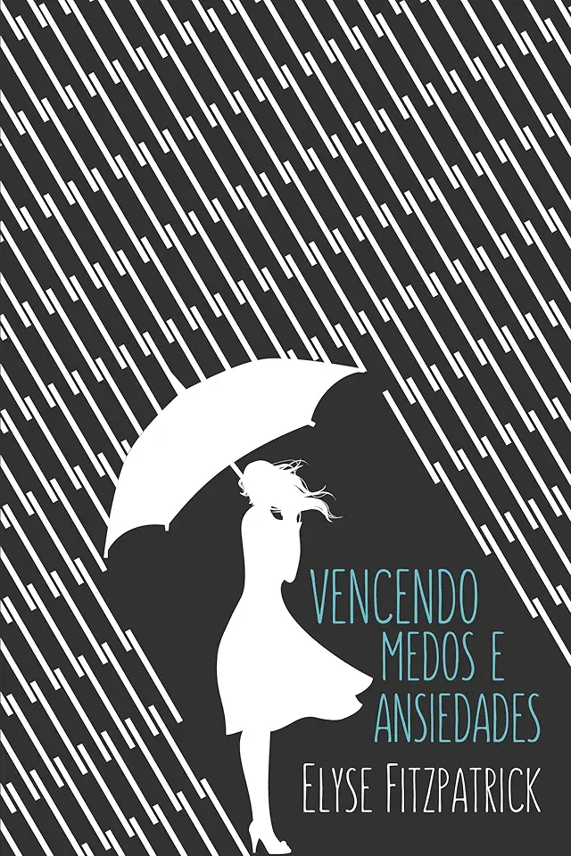 Vencendo medos e ansiedades