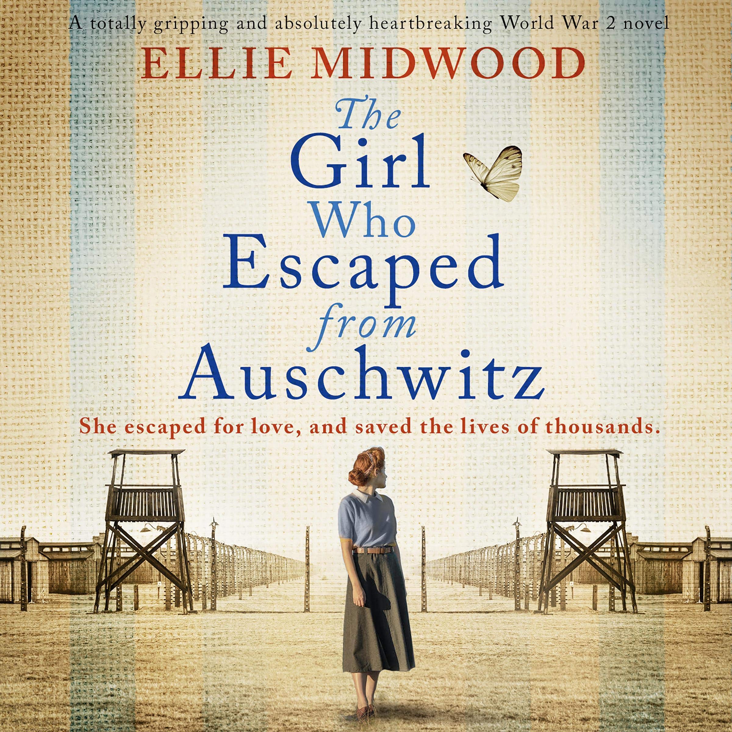 The Girl Who Escaped From Auschwitz: