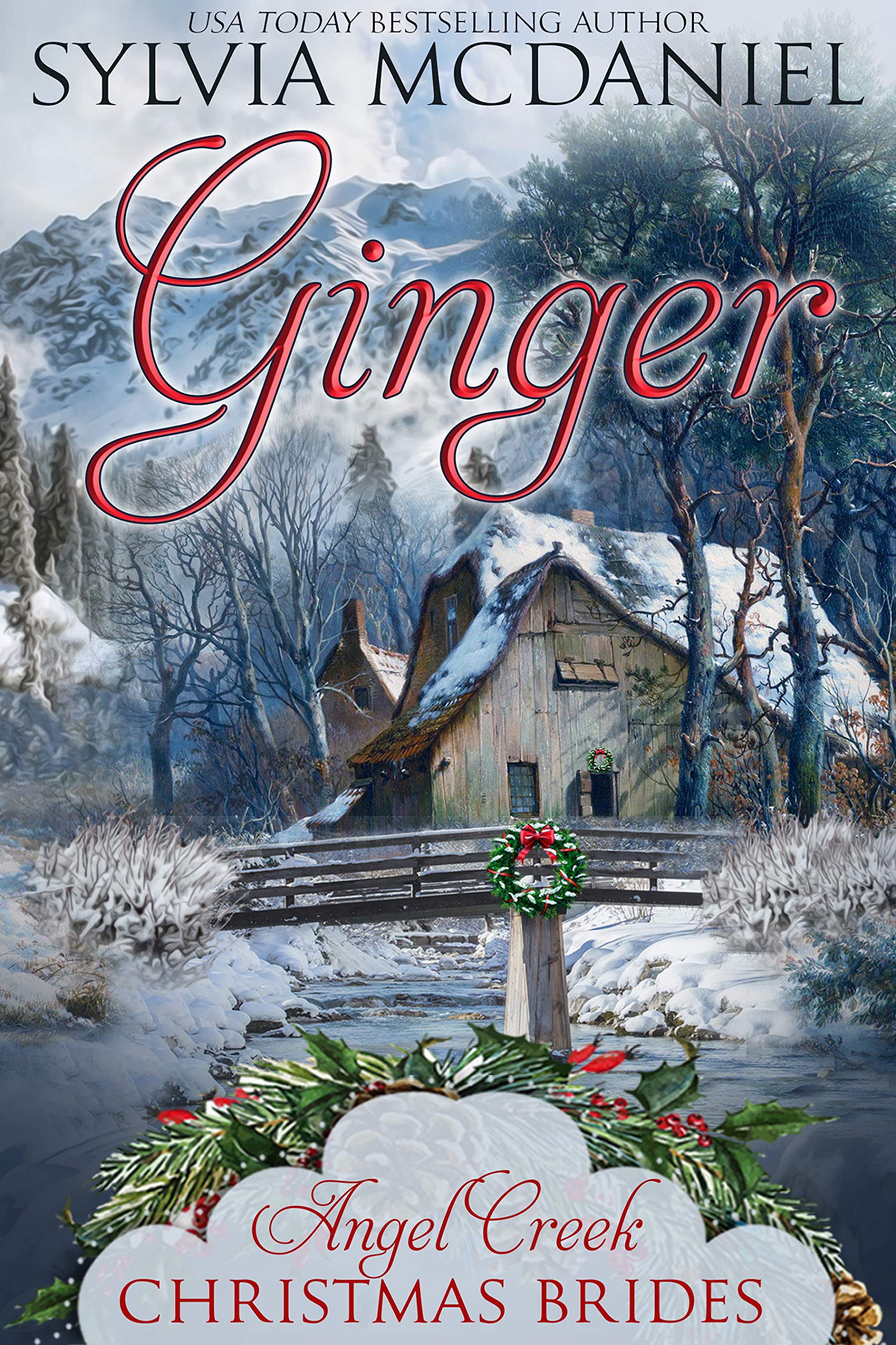 Ginger: (Angel Creek Christmas Brides Book 10)