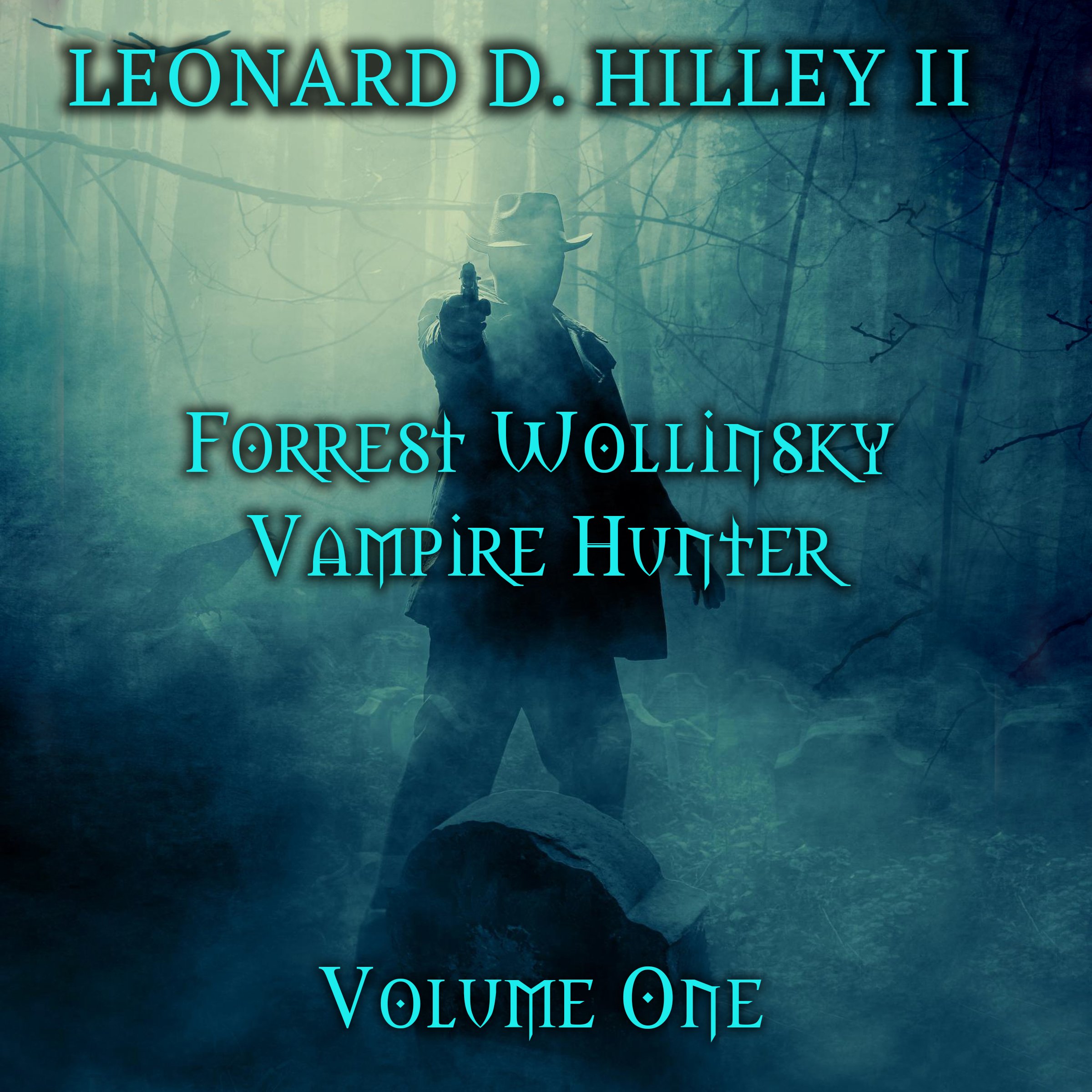 Cover art for Forrest Wollinsky: Vampire Hunter