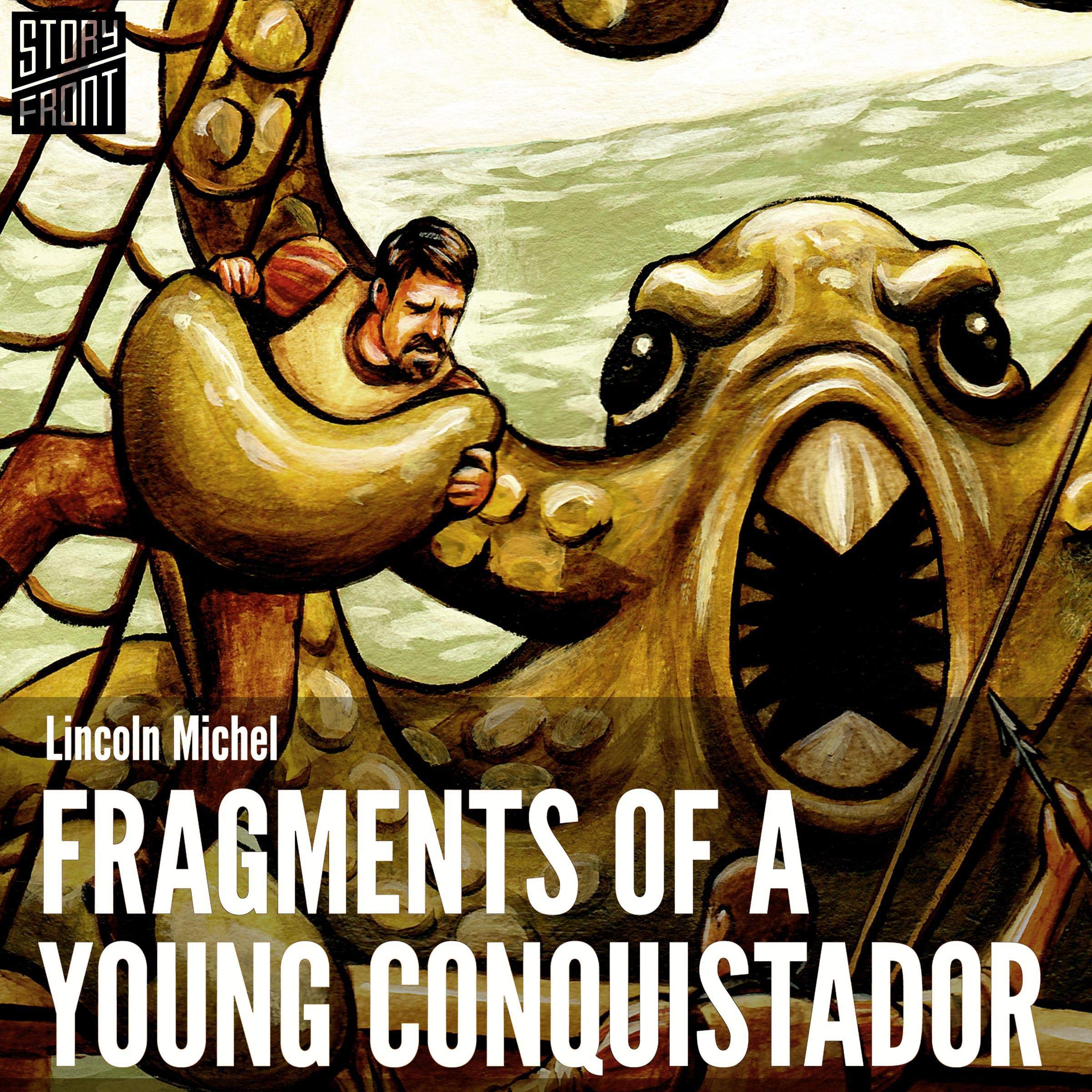 Fragments of a Young Conquistador