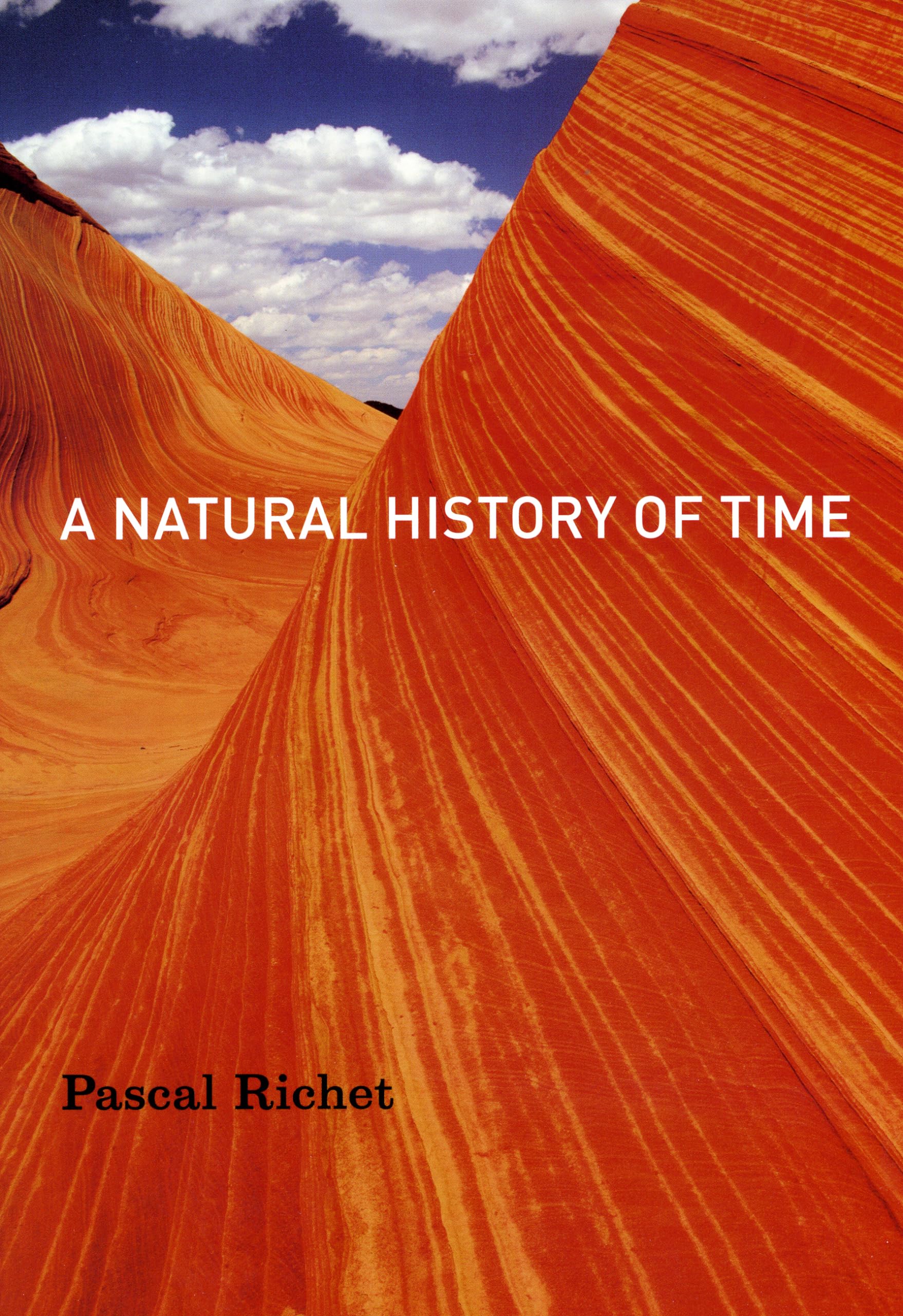 A Natural History of Time: Richet, Pascal, Venerella, John ...