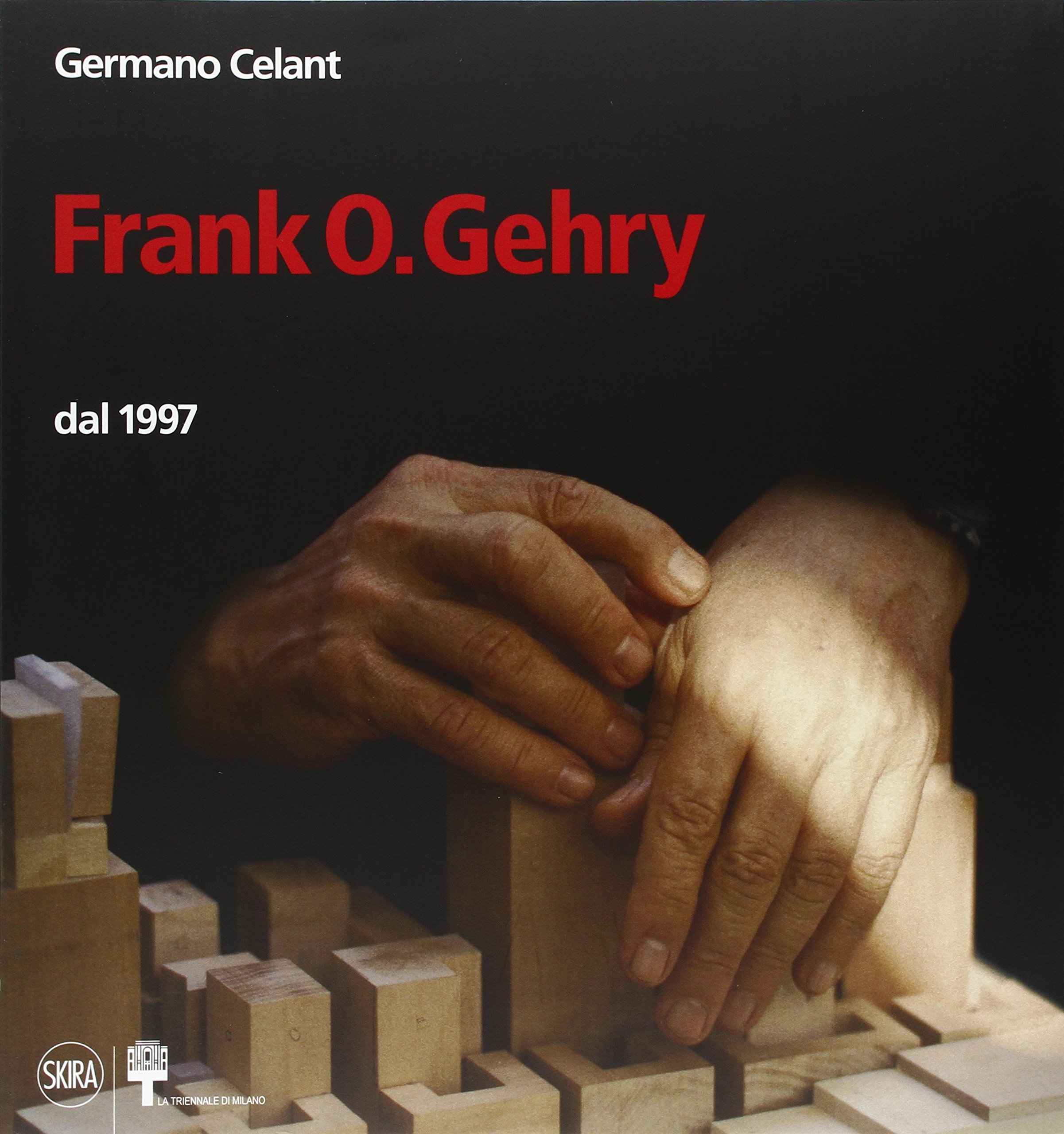 Frank. O. Gehry dal 1997. Ediz. illustrata