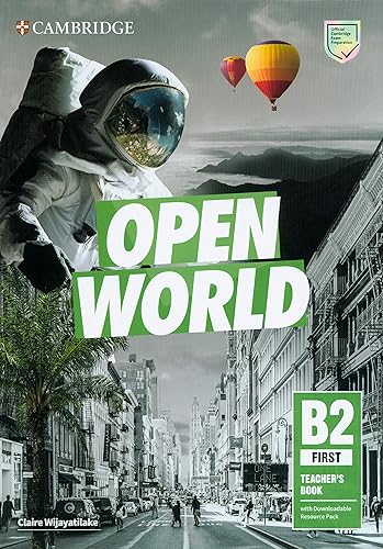 Open World. First B2. Teacher's book. Per le Scuole superiori. Con Contenuto digitale per download: Includes Downloadable Audio