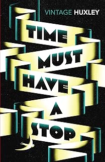TIME MUST HAVE A STOP