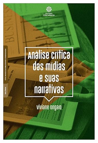 Análise crítica das mídias e suas narrativas (Portuguese Edition)