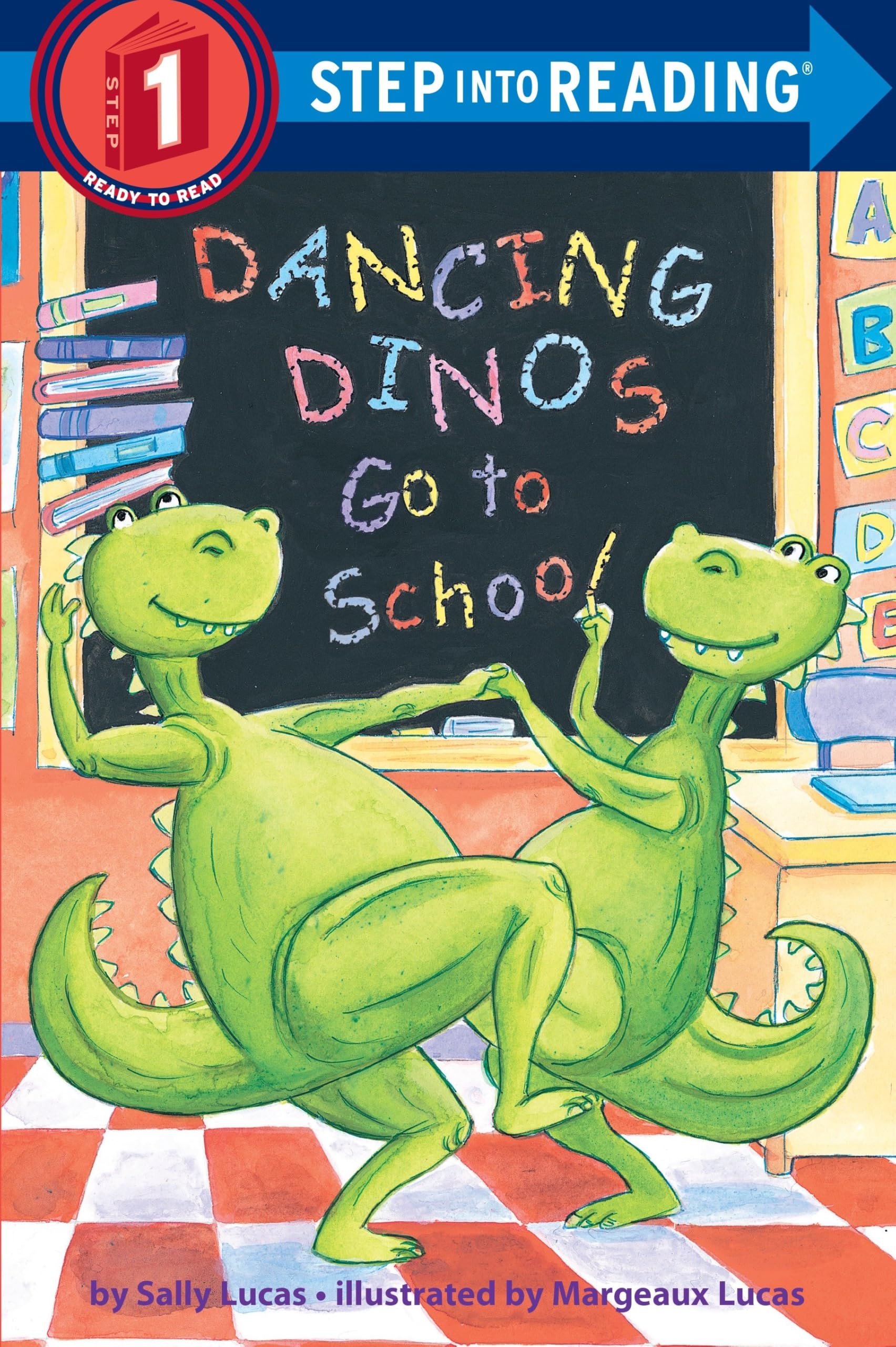 Dancing Dinos Go to School Paperback – Picture Book, 11 July 2006