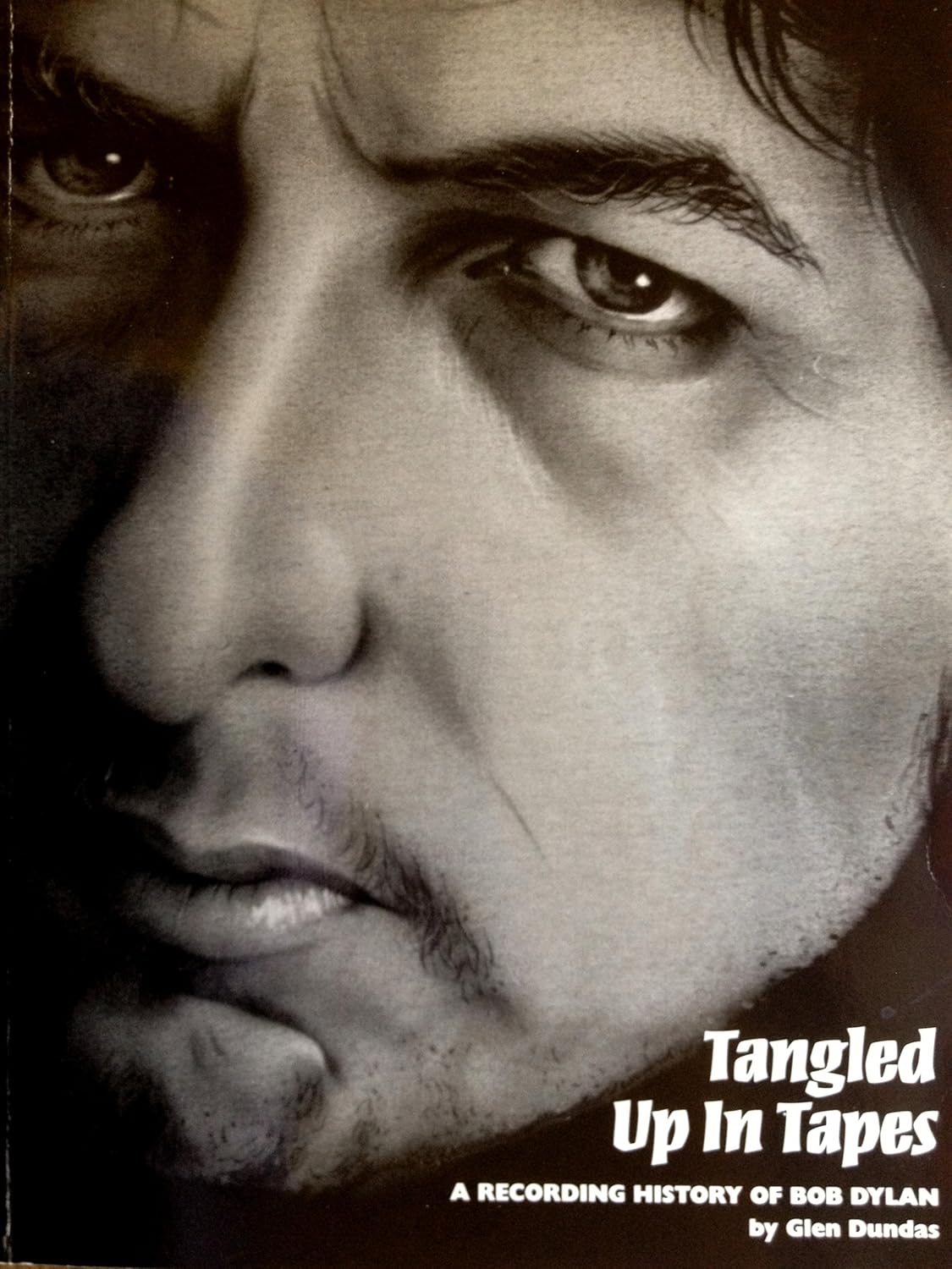 Amazon.co.jp Tangled Up in Tapes A Recording History of Bob Dylan