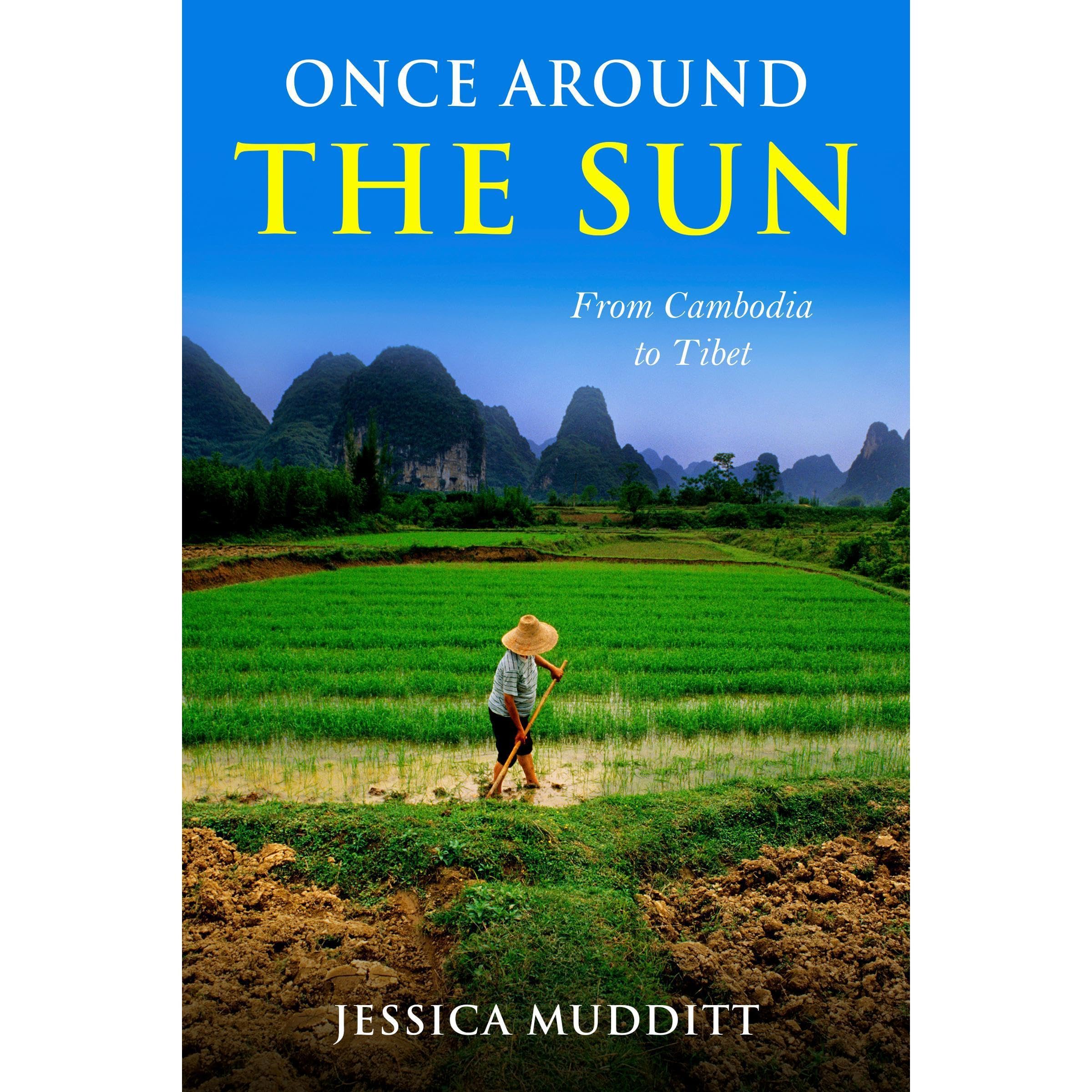 Once Around the Sun: From Cambodia to Tibet