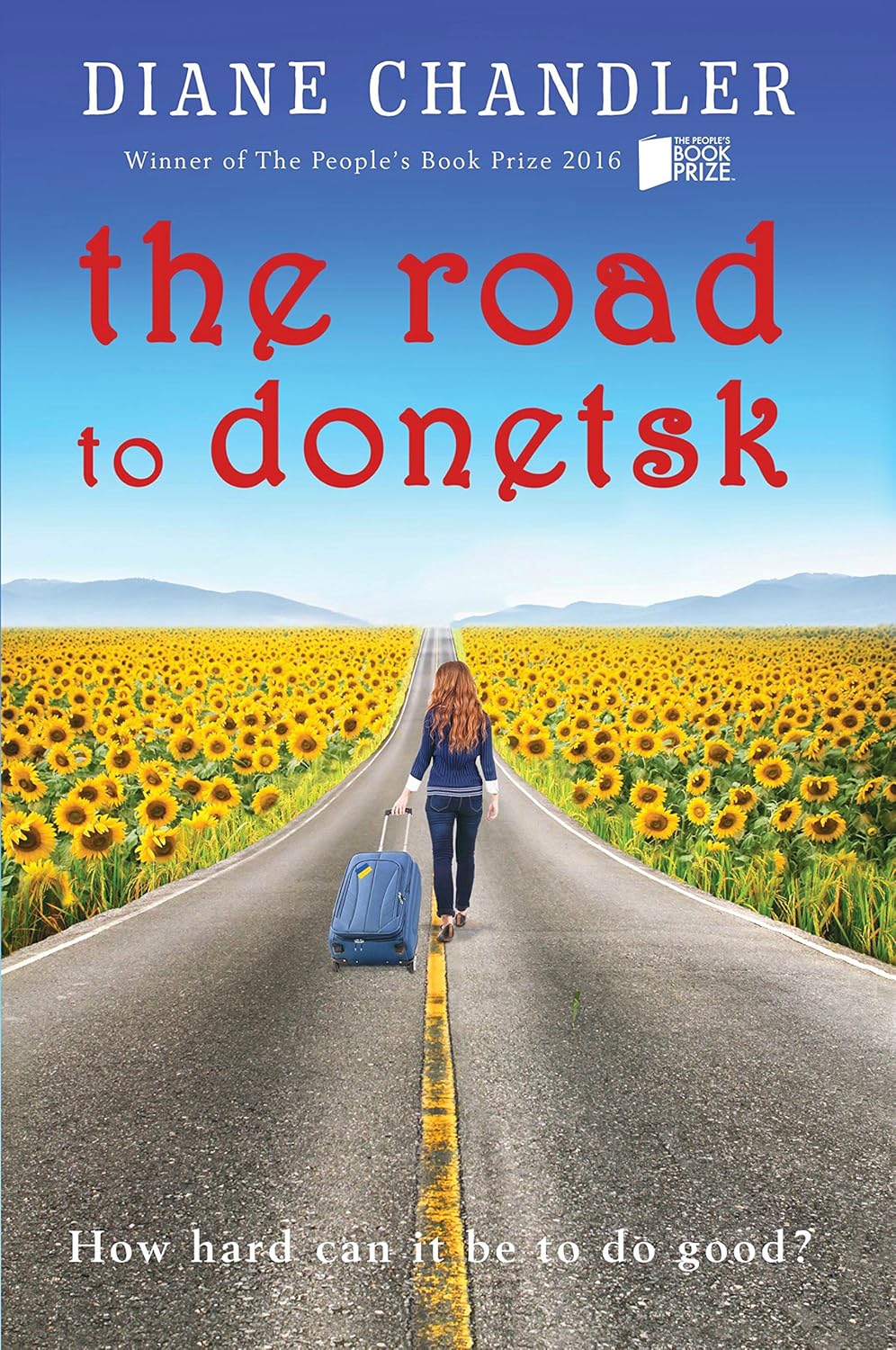The Road To Donetsk: How hard can it be to do good?      Kindle Edition