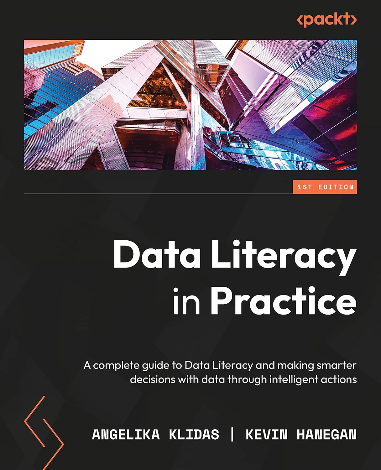 Data Literacy in Practice: A complete guide to data literacy and making ...