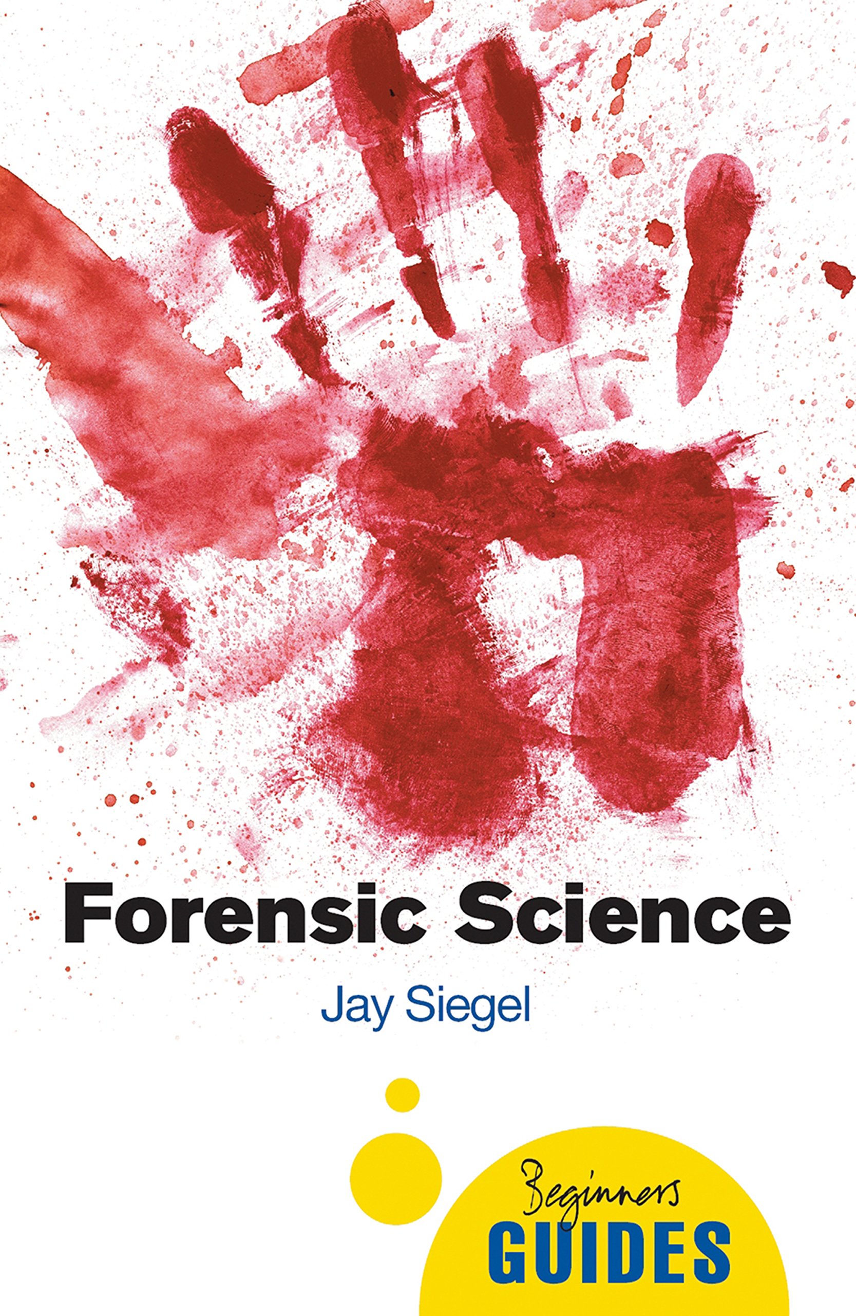 Buy Forensic Science - A Beginner's Guide — BookShops.in