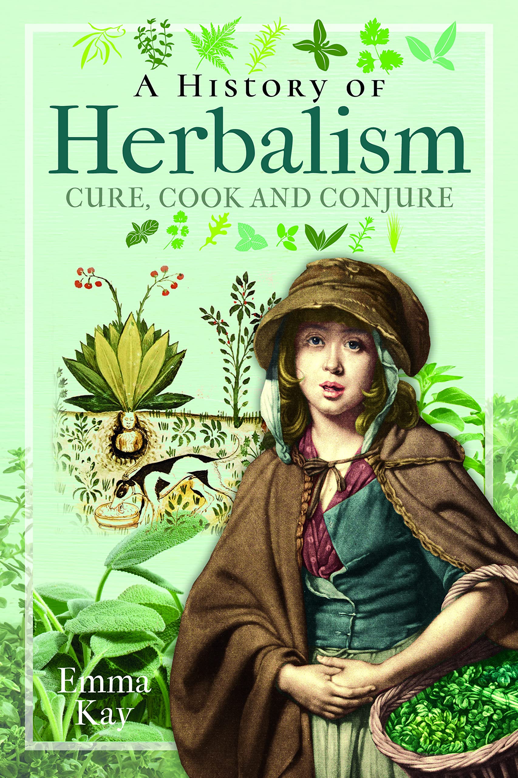 A History of Herbalism: Cure, Cook and Conjure