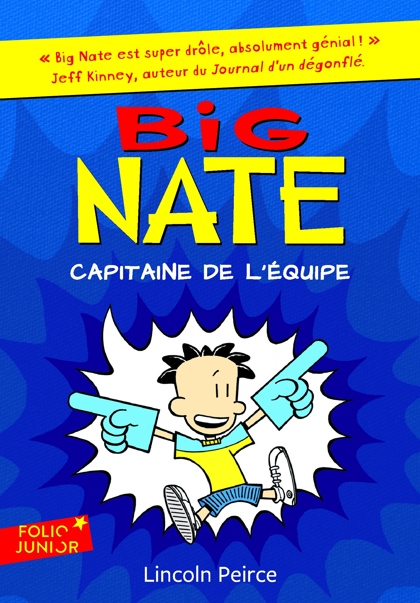 Big Nate, 2 : Big Nate, capitaine de l'équipe (Folio Junior)