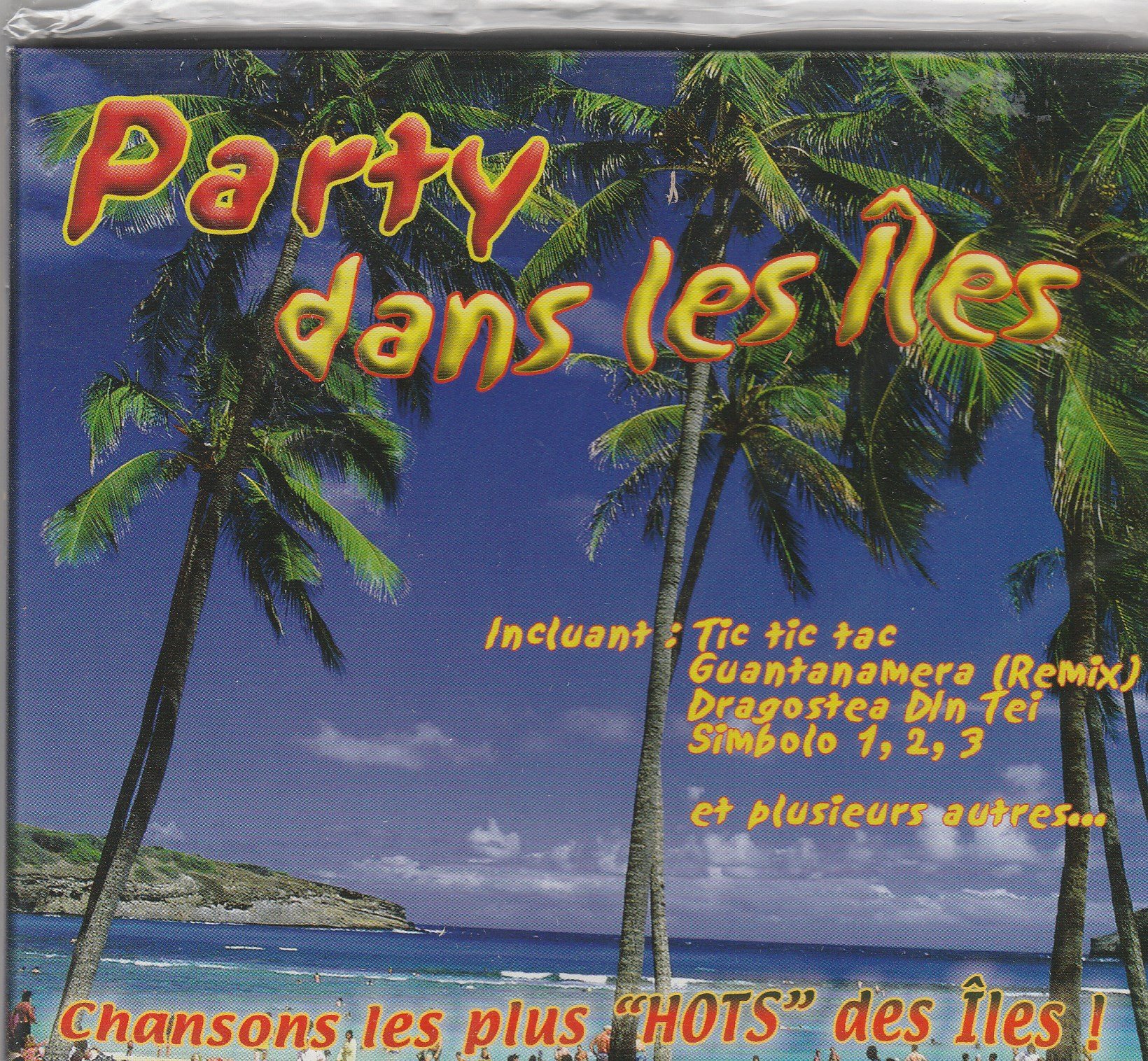 Party Dans Les Iles/ Chansons Les Plus Hot Des Iles [Audio CD] VARIOUS