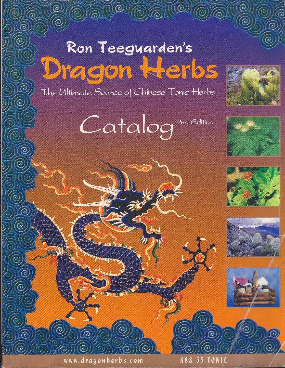 Ron Teeguarden's Dragon herbs, The Ultimate Source of Chinese Tonic