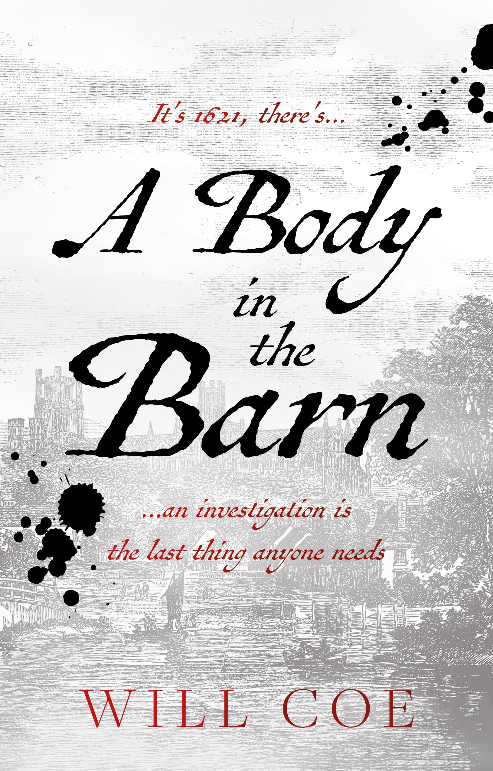 A Body in the Barn : an investigation is the last thing anyone needs