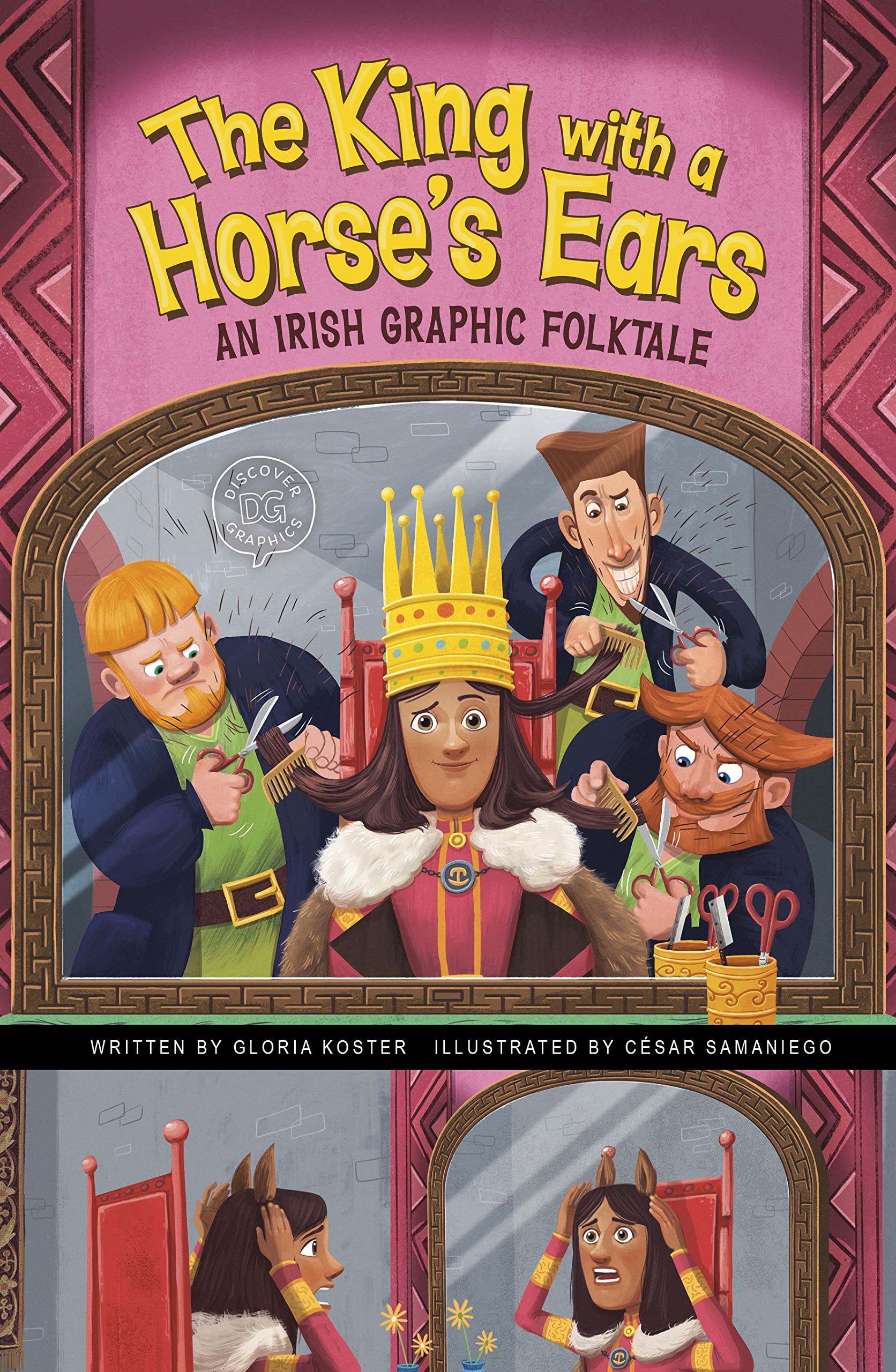 The King with a Horse's Ears: An Irish Graphic Folktale (Discover Graphics: Global Folktales)