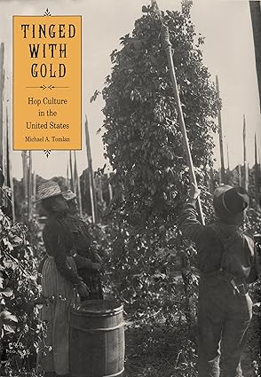Tinged With Gold: Hop Culture in the United States book cover