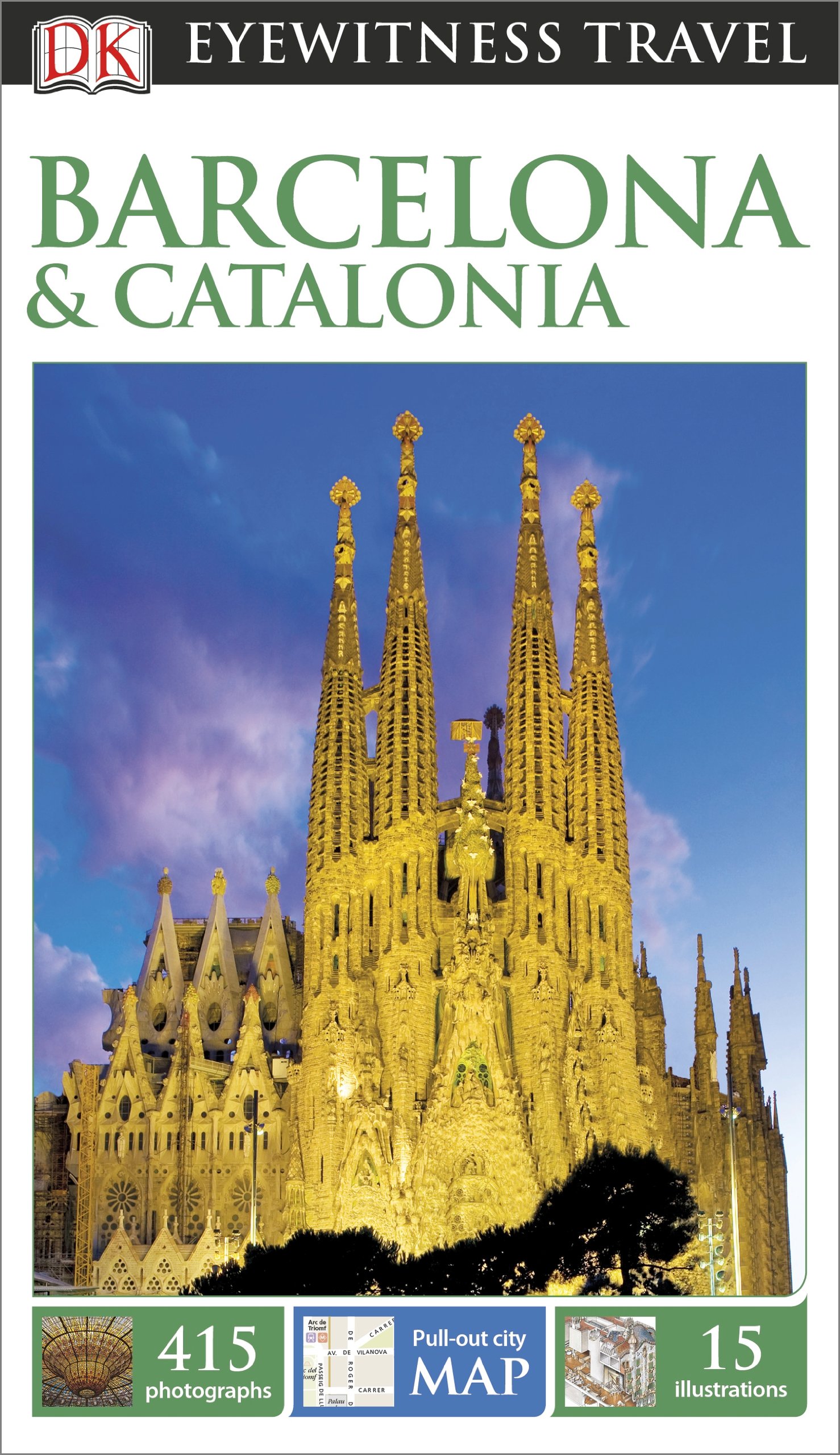 DK Eyewitness Travel Guide: Barcelona & Catalonia Paperback – January 6, 2014