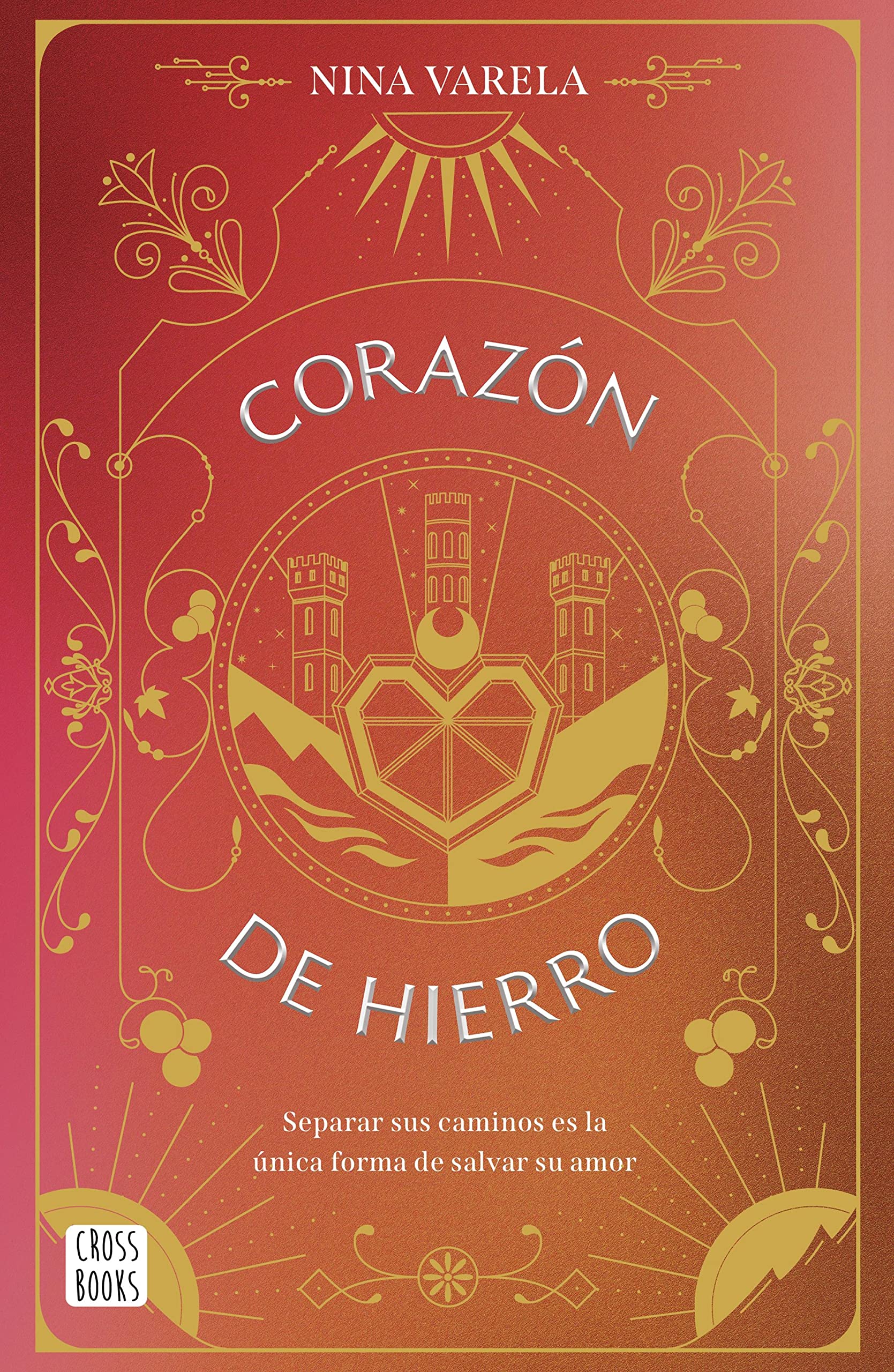 Corazón de hierro (Crossbooks) (Spanish Edition)