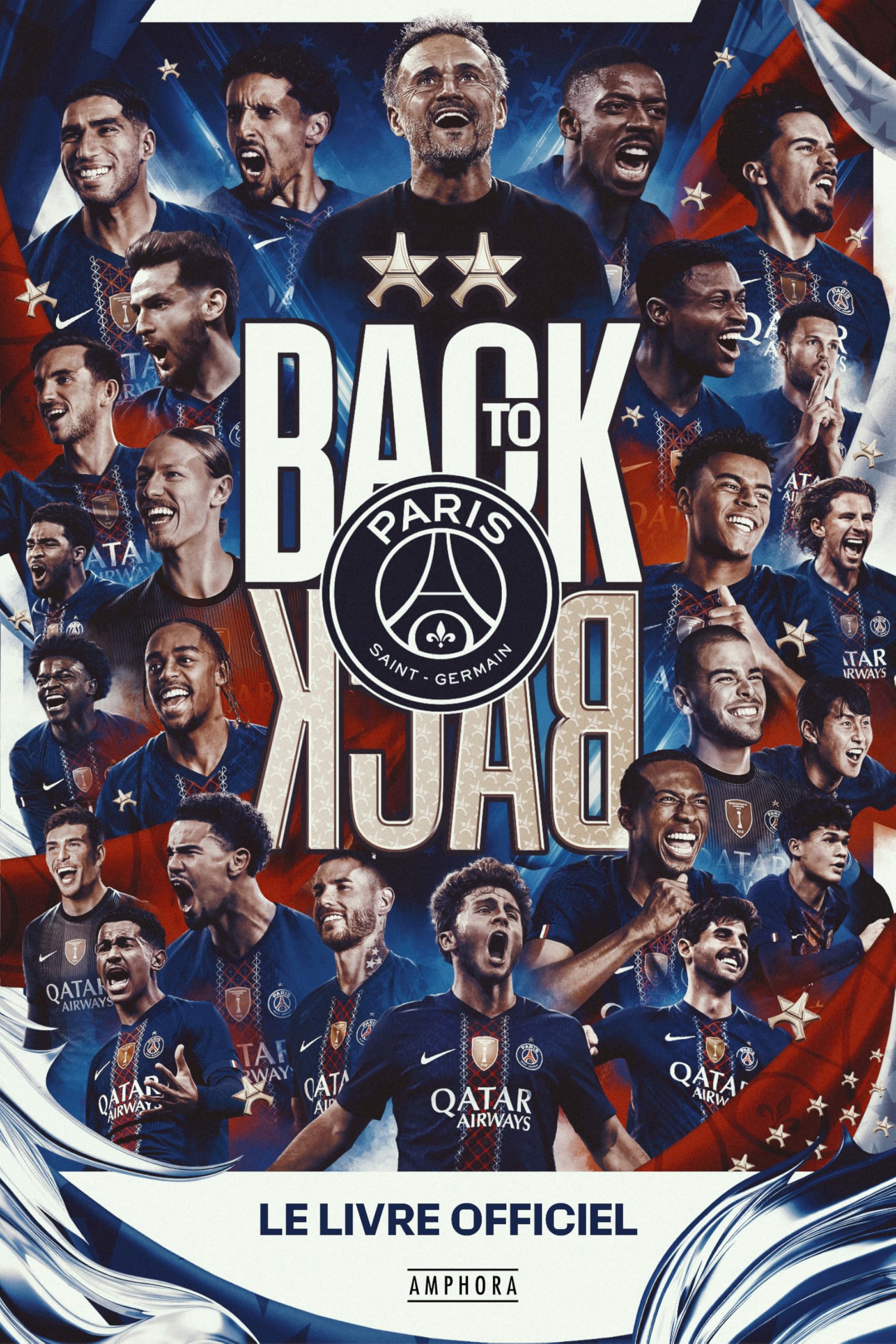 Back to back Paris Saint-Germain: Le livre officiel du Paris Saint-Germain