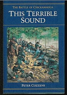 This Terrible Sound: The Battle of Chickamauga (Civil War Trilogy)