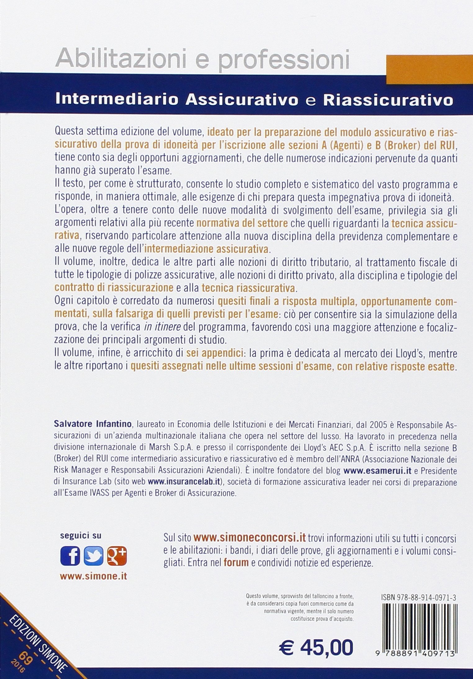 Intermediario assicurativo e riassicurativo. Manuale completo di preparazione alla prova di idoneità per l'iscrizione al Rui. Sezioni A e B