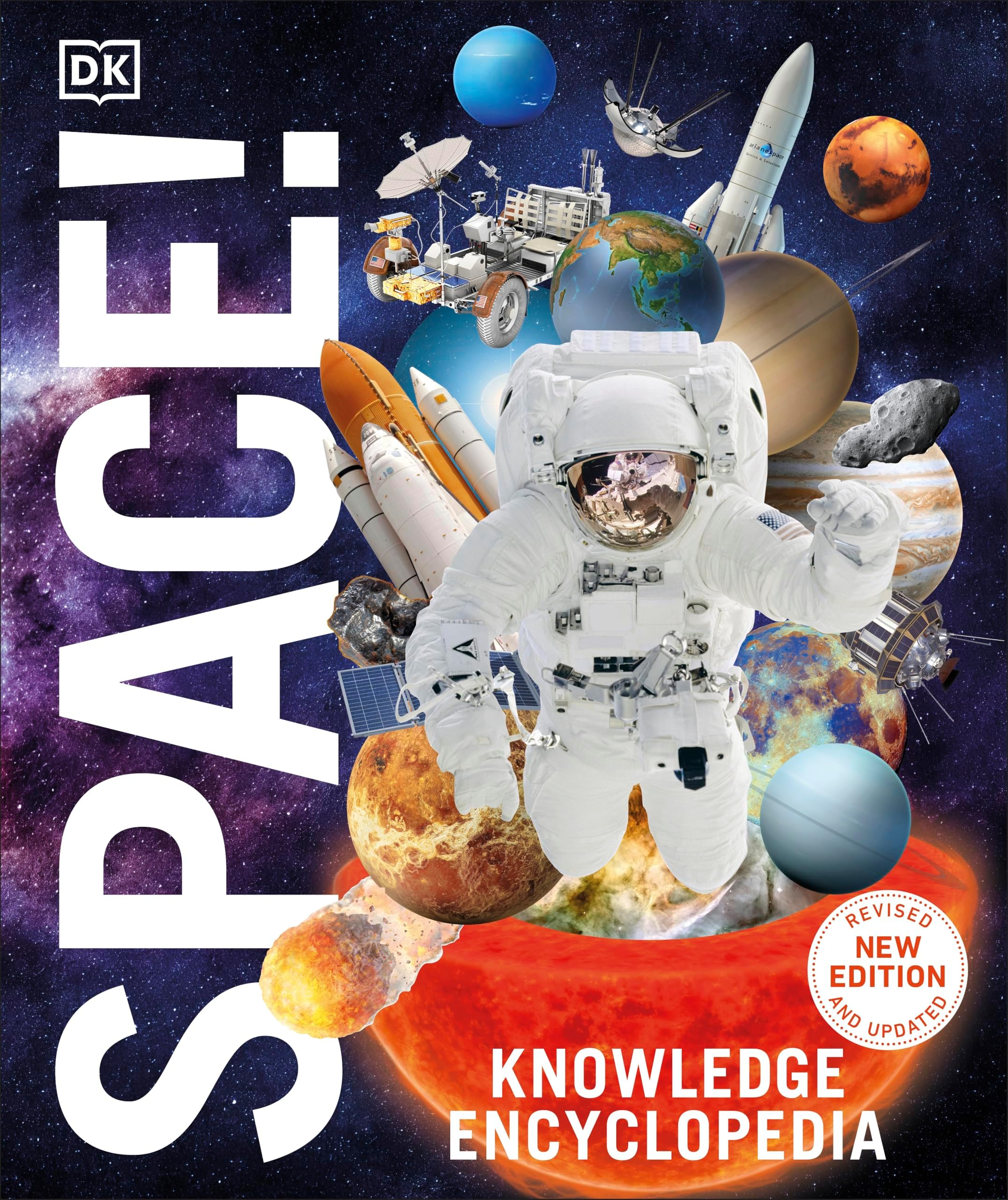Knowledge Encyclopedia Space!: The Universe as You've Never Seen it Before