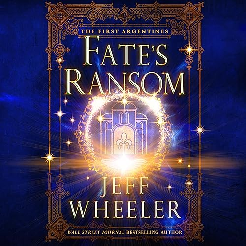 Fate's Ransom: The First Argentines, Book 4