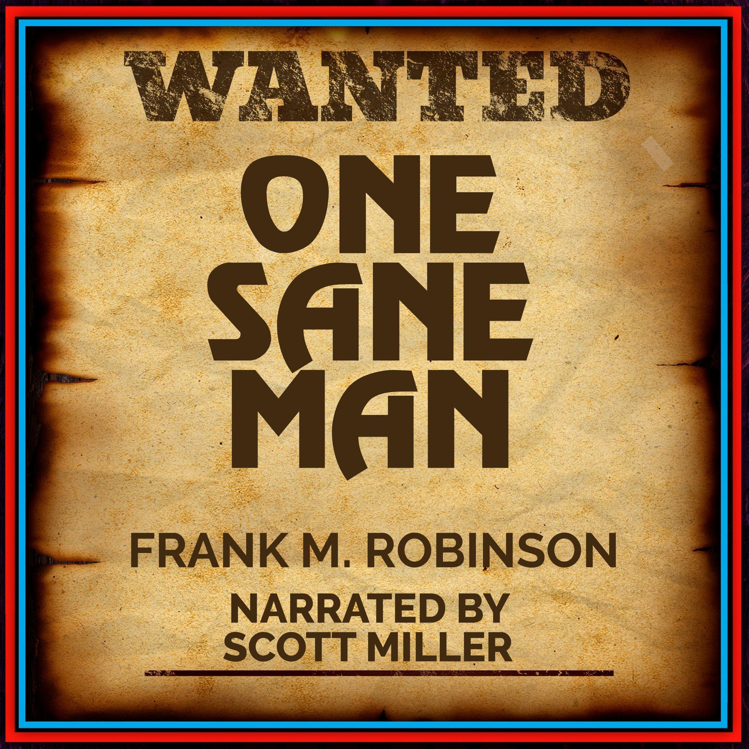 Wanted: One Sane Man