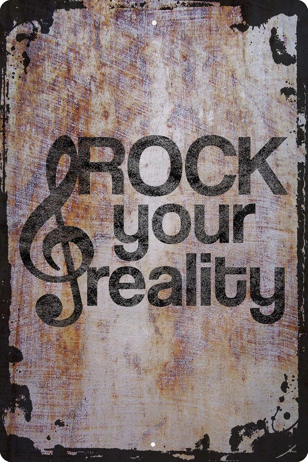 Wall Sign Rock your reality treble clef music band sound Decorative Art Wall Decor Funny Gift