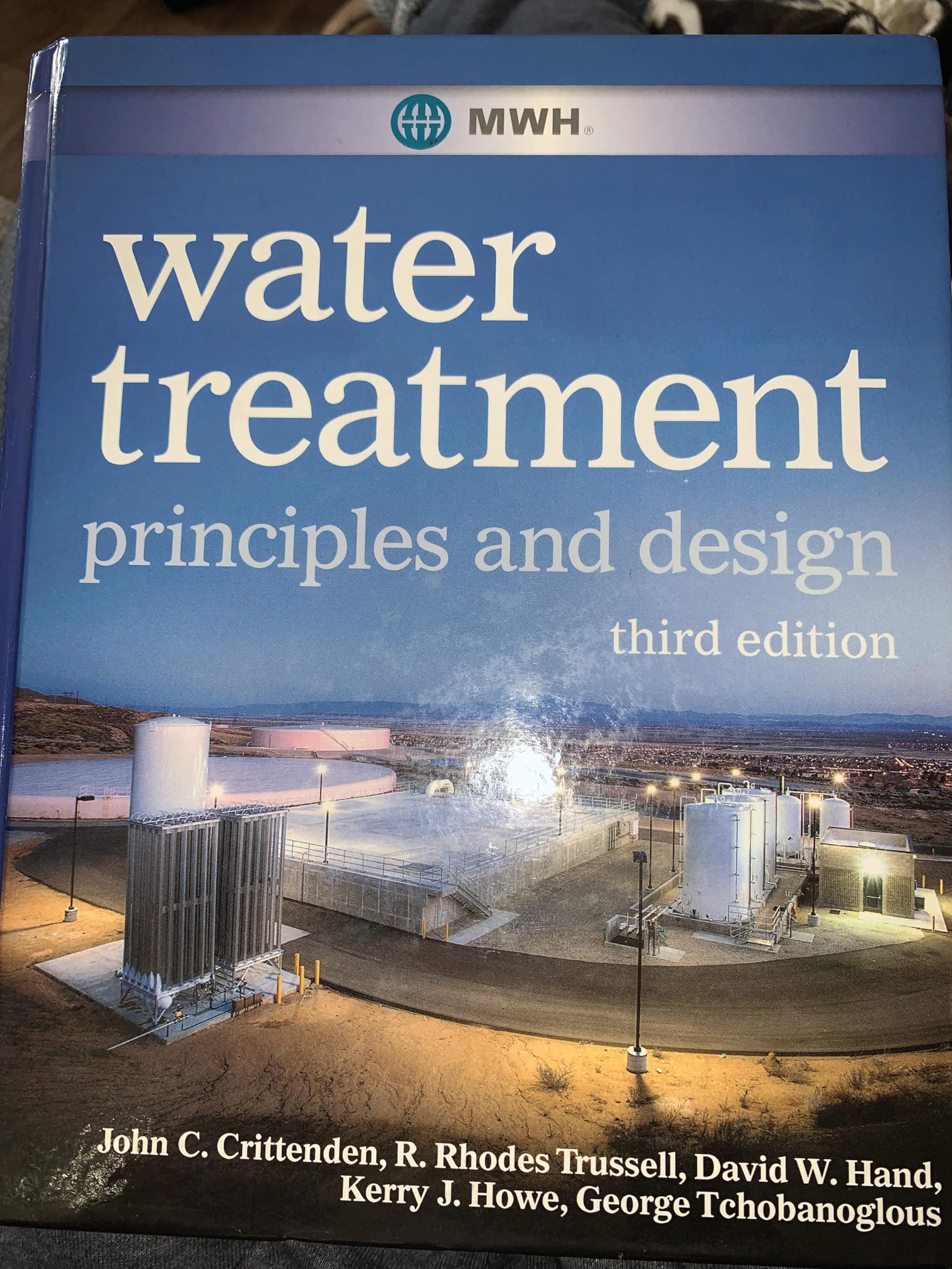 MWH's Water Treatment: Principles and Design 3rd Edition