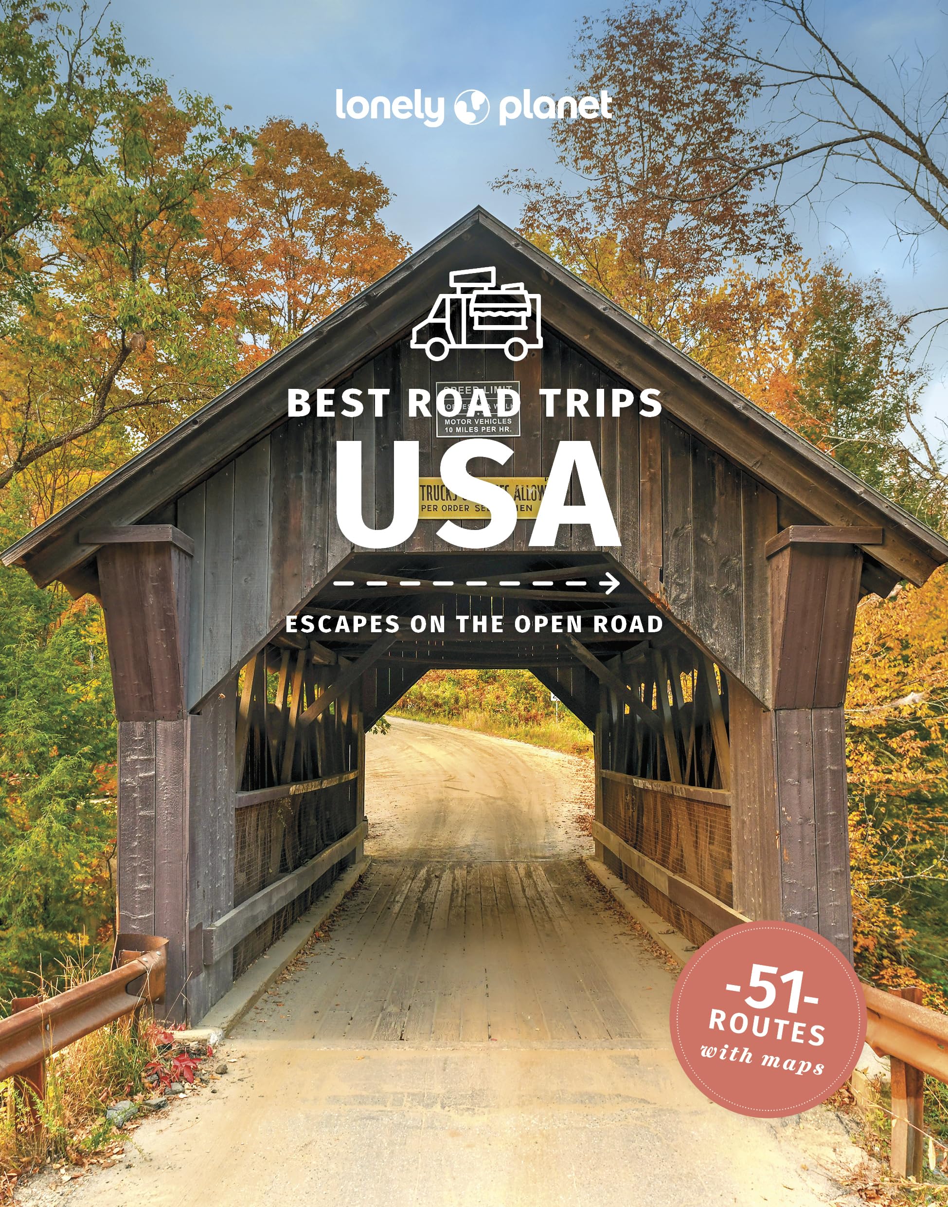 Lonely Planet Best Road Trips USA: Escapes on the Open Road (Road Trips Guide)