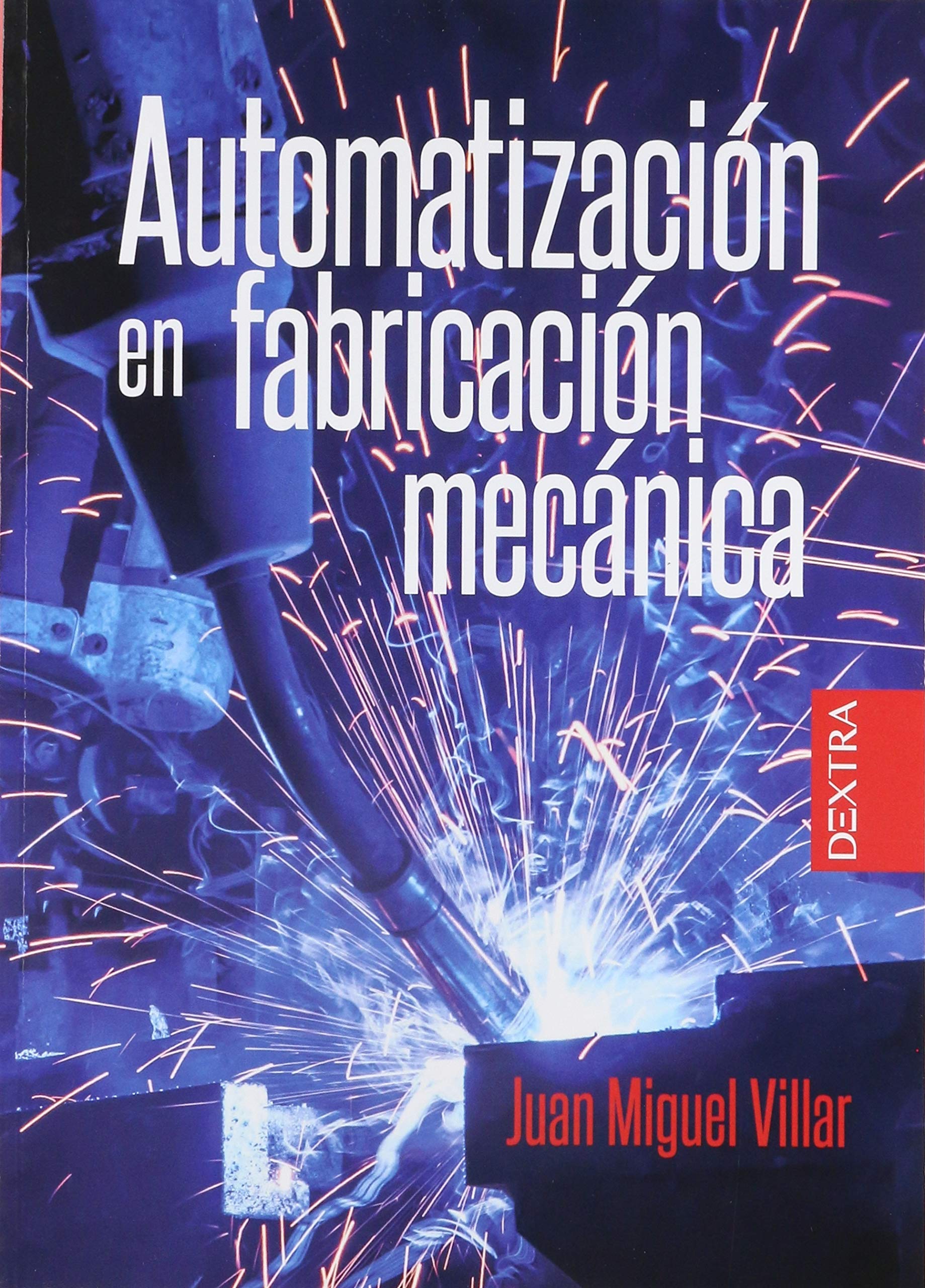 AUTOMATIZACIÓN EN FABRICACIÓN MECÁNICA (TECNICAS Y METODOS)